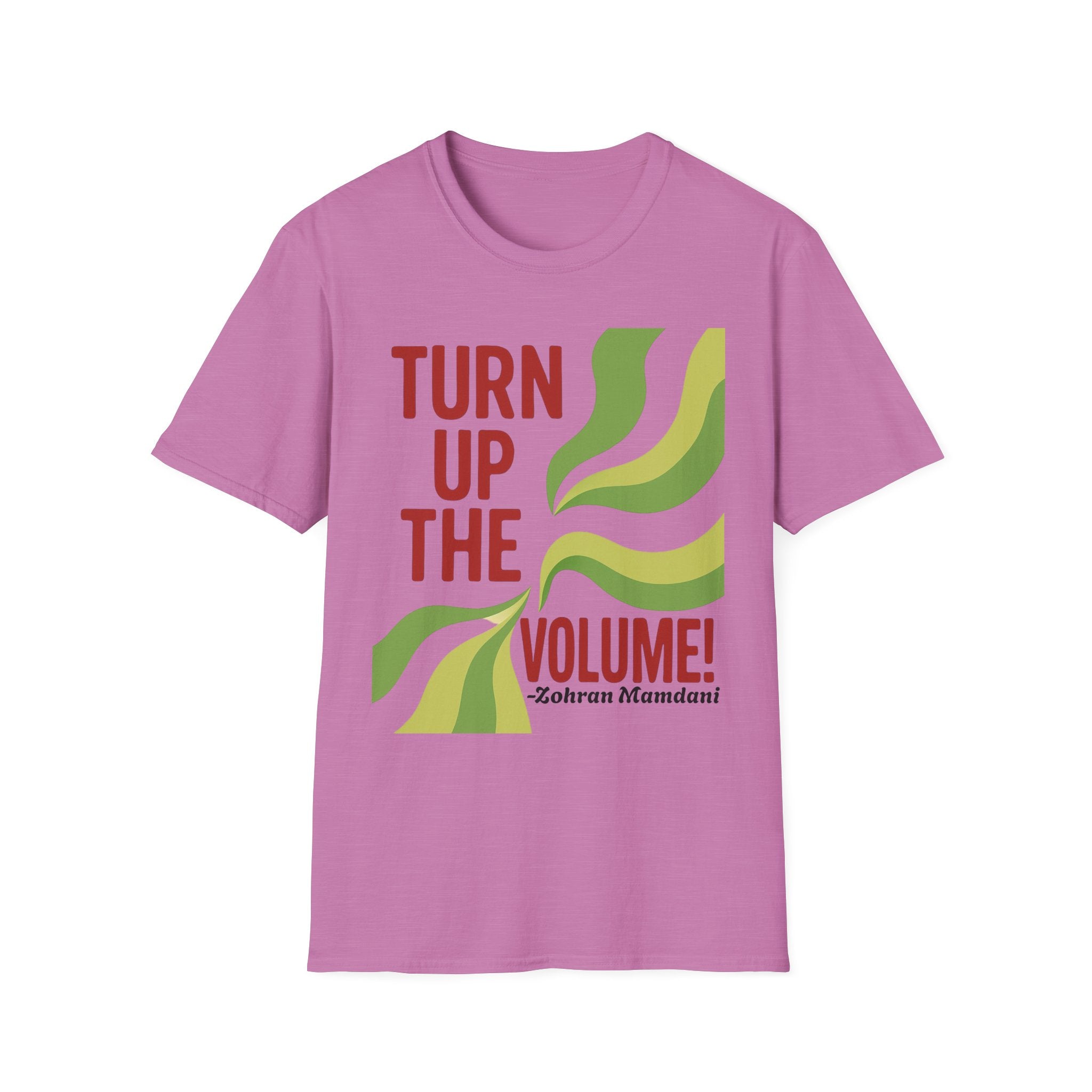 T-Shirt Turn Up The Volume New York Zohran Mamdani Political Streetwear