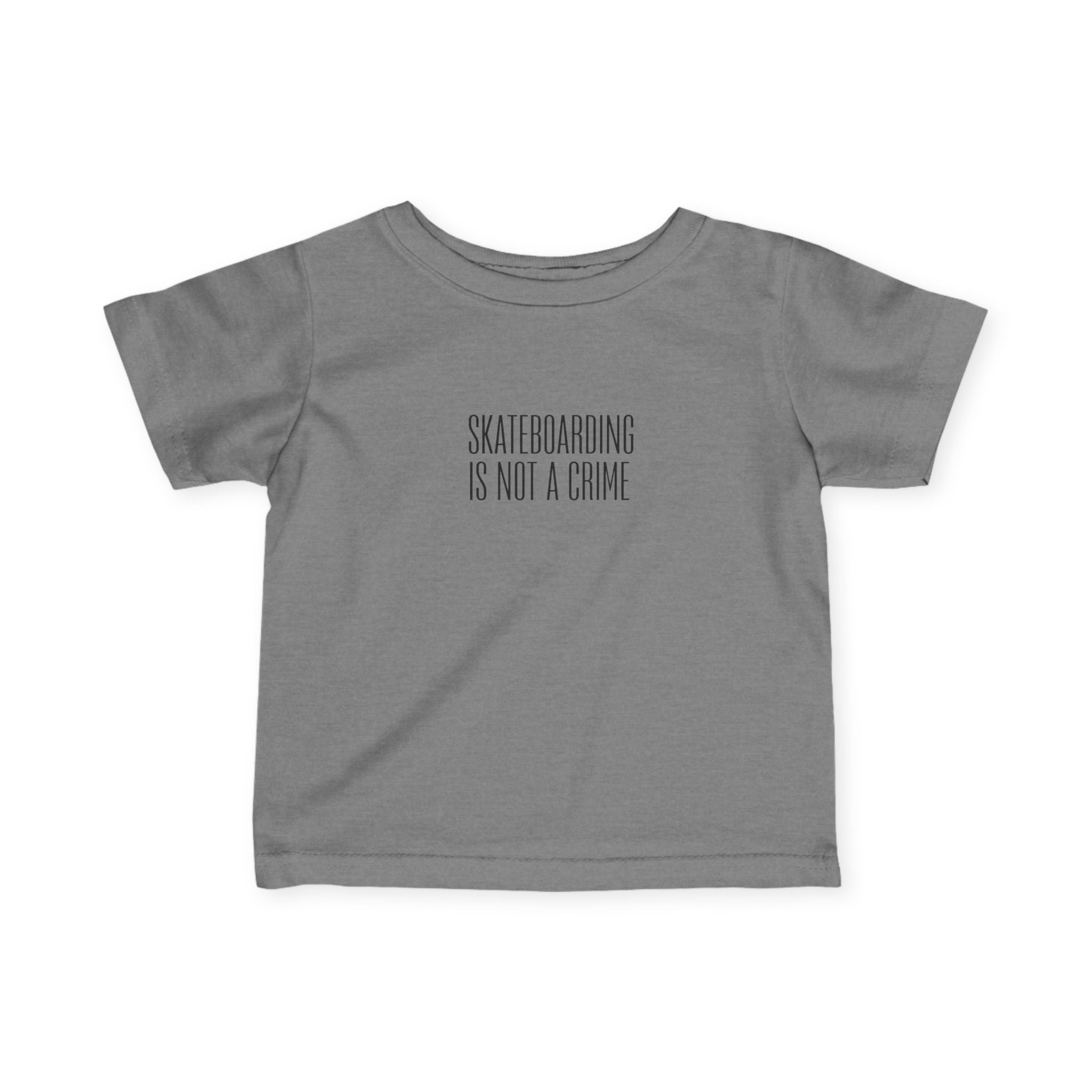 Skateboarding Is Not A Crime Infant Tee — Minimal Baby Skate Shirt