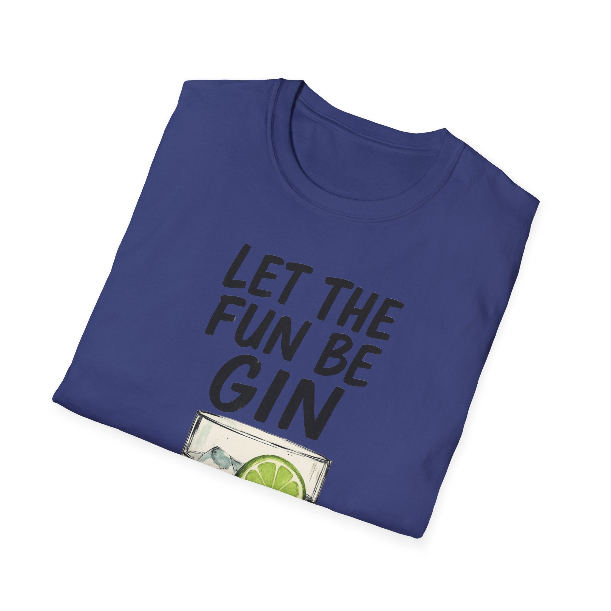 Let the Fun Be Gin Tee, Gin Cocktail Party T-Shirt, Let the Fun Be Gin Tee, Unisex Drinking Shirt, Softstyle Alcohol Top, Mixology Gift