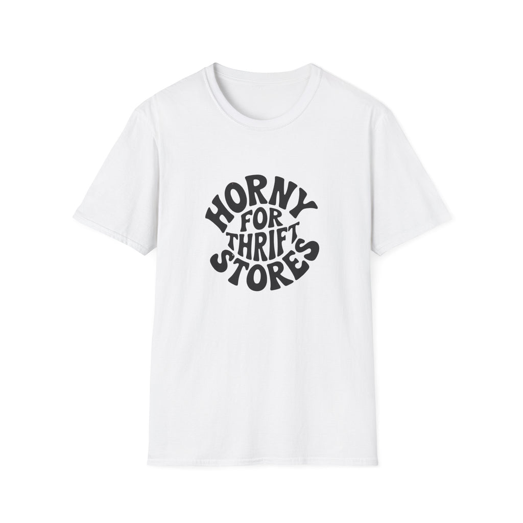 Horny for Thrift Stores T-Shirt — Funny Vintage Thrift Shopper Graphic Tee