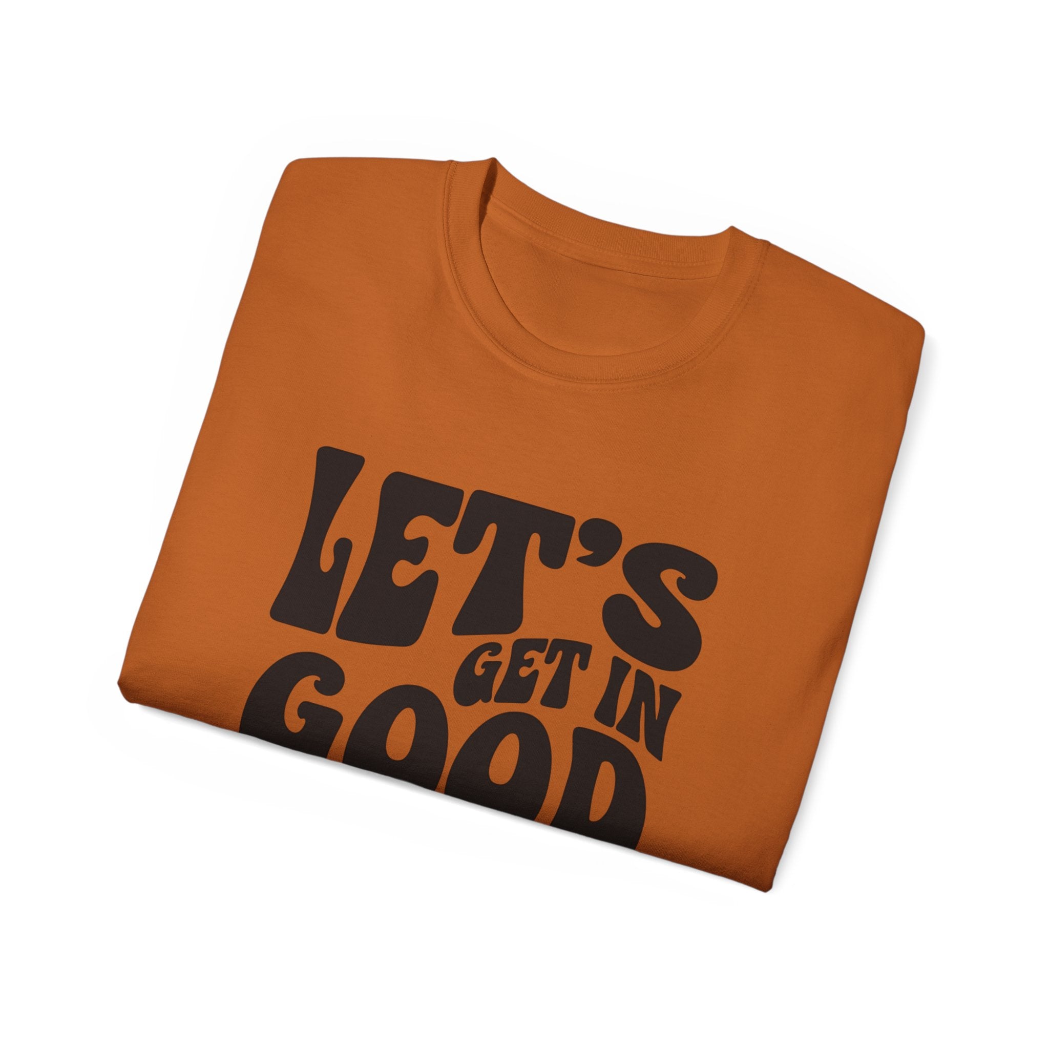 Vintage-Inspired Unisex Tee - 'Let's Get in Good Trouble' T-Shirt, Fun Gift for Activists, Casual Wear, Birthday, Everyday, Statement Shirt