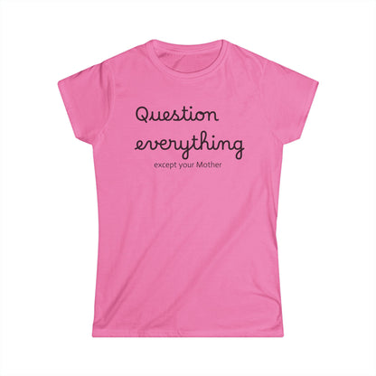 Women's Graphic Tee, Mother's Day Gift, Feminist Shirt, Funny Quote Top, Mom Life T-Shirt, Gift for Her