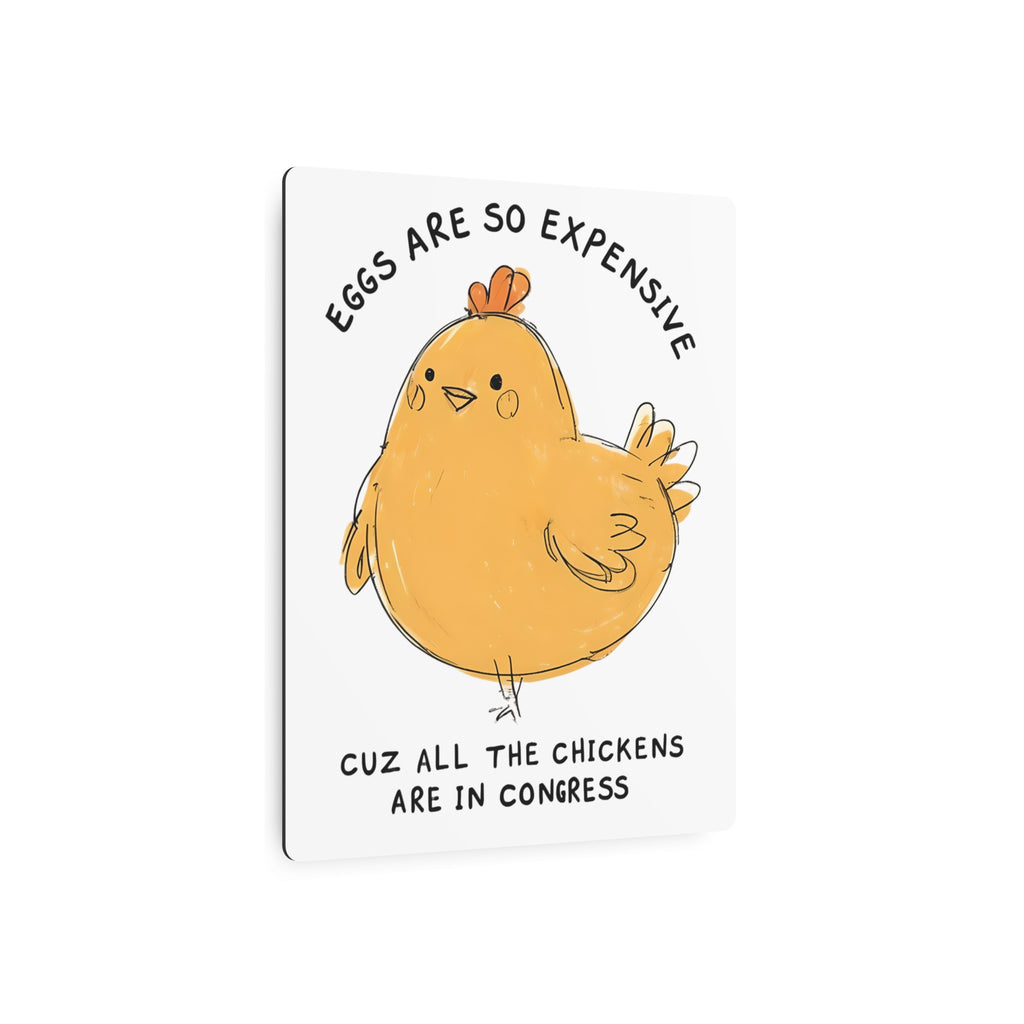 Eggs All the chickens are in Congress Metal Art Sign, Chicken Decor, Farmhouse Wall Art, Rustic Home Sign, Kitchen Decor, protest Sign