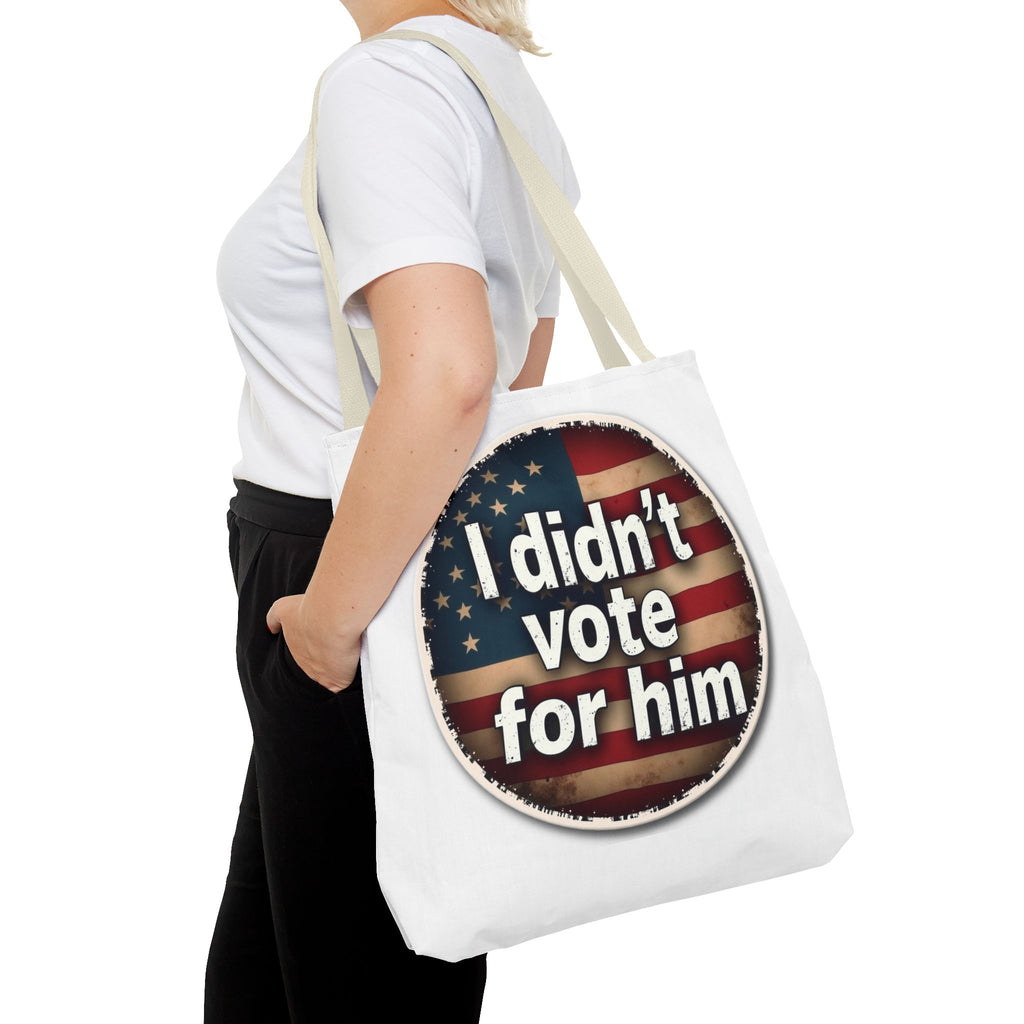 I Didn’t Vote For Him Tote Bag — Political Statement USA Flag Tote