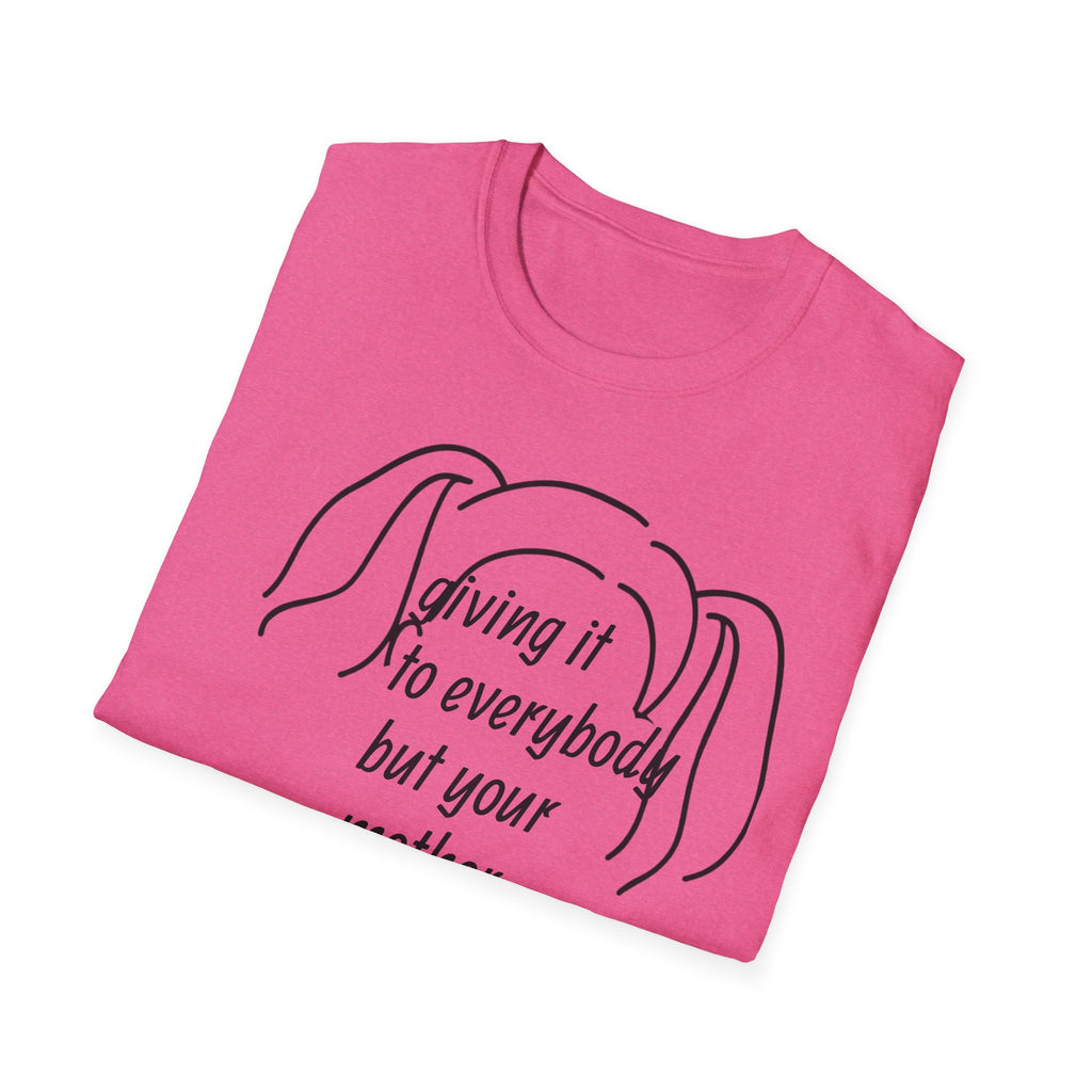 Giving it to everybody but your mother 90's Song Lyric Unisex T-Shirt, Gift for Music Lovers, Vintage Tee, Here and Now, Music Quote Top