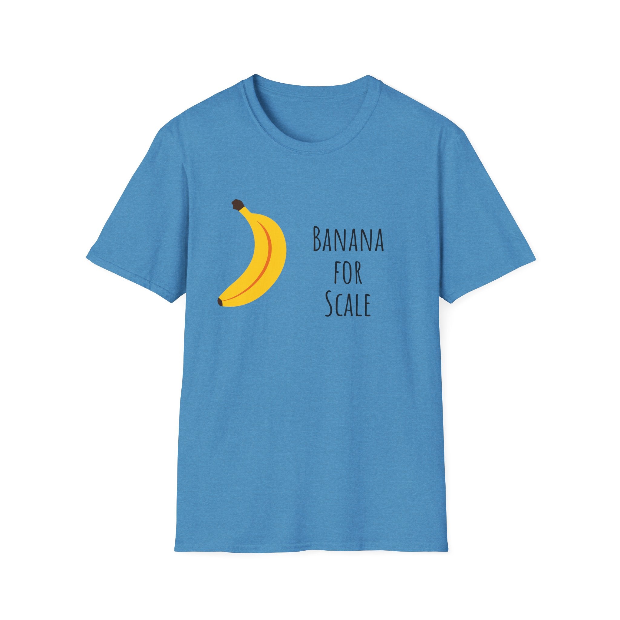 Funny Banana for Scale Unisex T-Shirt, Cute Fruit Gift Tee, Humorous Graphic Shirt, Foodie Clothing, Novelty Apparel