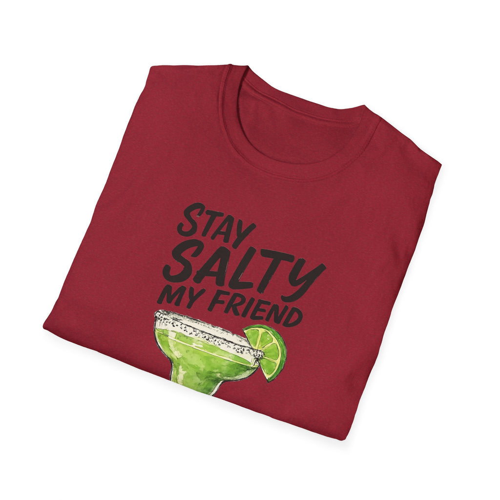 Stay Salty my friend Margarita Cocktail T-shirt, Tequila Drink Party Tee, Unisex Softstyle Top, Funny Graphic Shirt