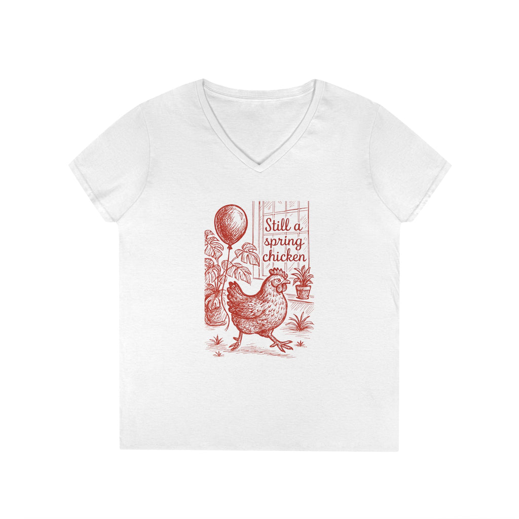 Still A Spring Chicken Ladies' V-Neck T-Shirt, Women's Birthday Gift Shirt, Menopause Tee, Getting Older Top, Funny Graphic Tee