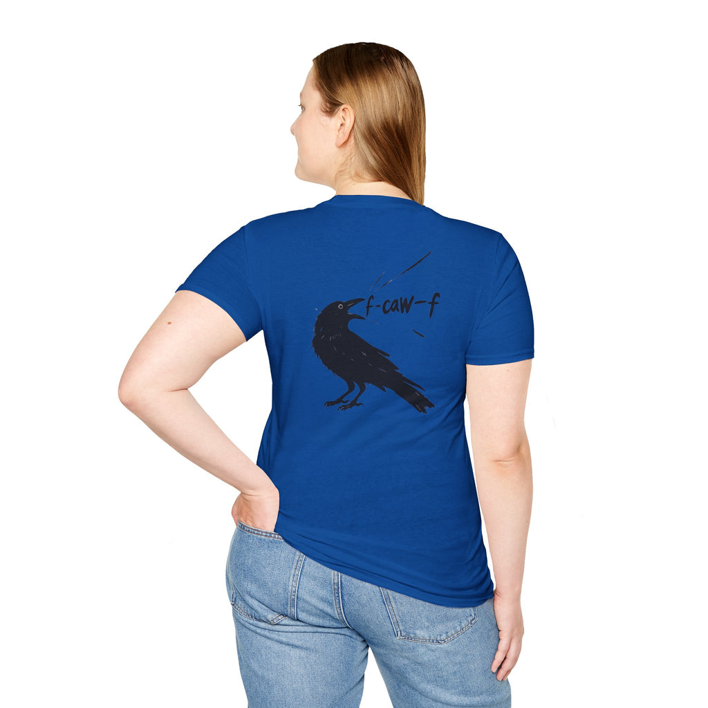 F Off Crow Bird Lover back of shirt design Unisex Softstyle T-Shirt, Sarcastic Graphic Tee for Bird Enthusiasts, F Off Tee, Unique Gift, F-Caw-F Christmas gift