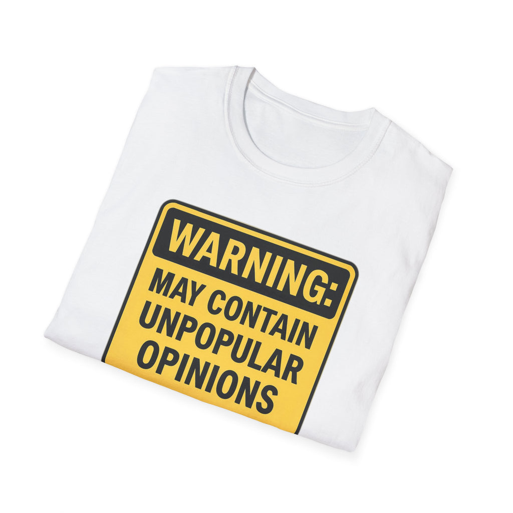 May contain unpopular opinions Fun Unisex T-Shirt, gift Christmas Softstyle Graphic Tee, Casual Wear, Independence Day Gift, Statement Shirt