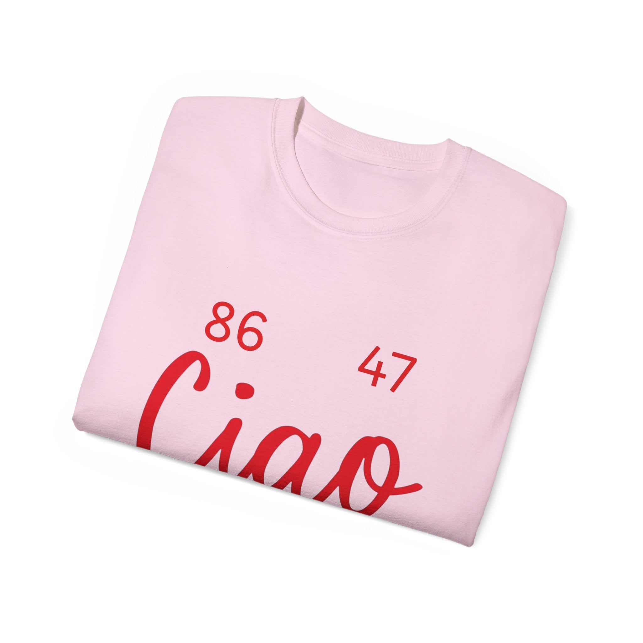 Ciao MotherF Unisex Tee, Graphic Birthday Shirt for Friends, Chill Vibes Apparel, anti-Trump, Casual Shirt