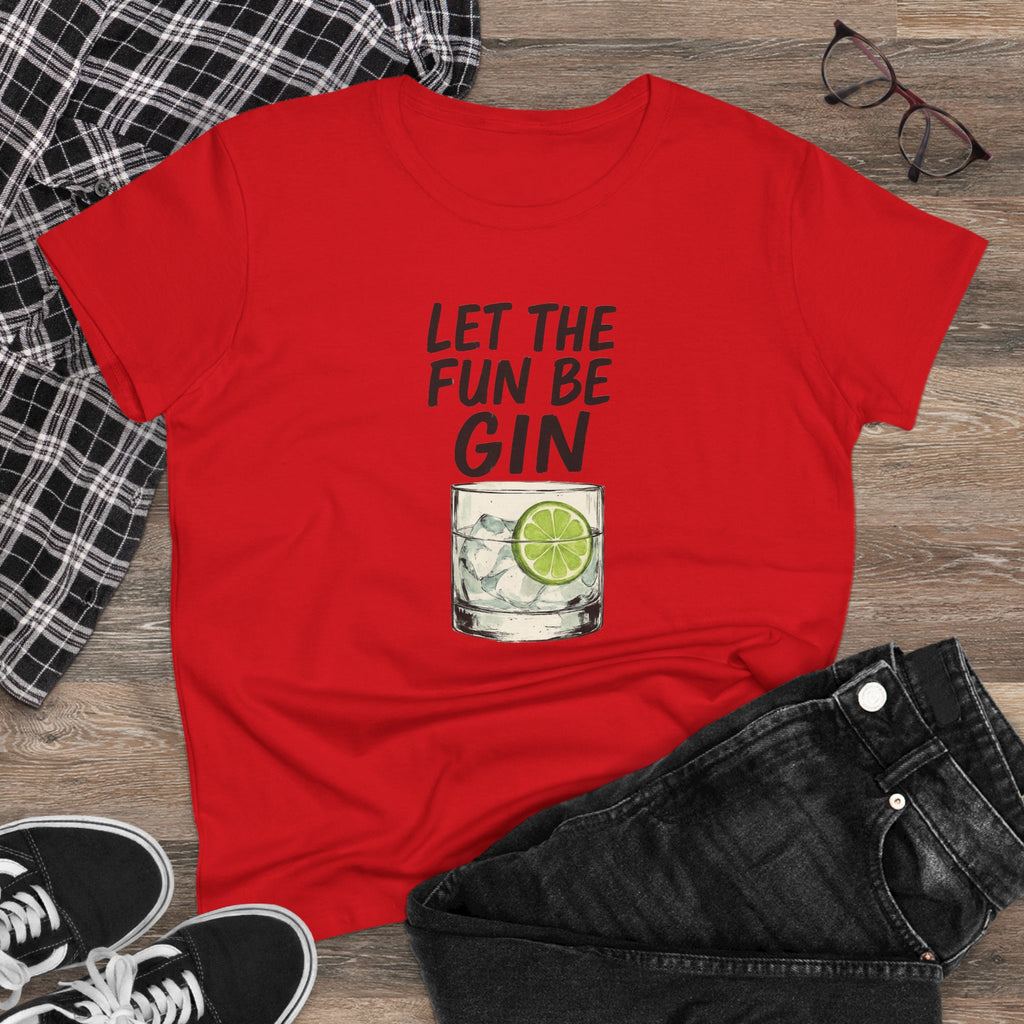 Let the Fun Be Gin Summer Party Cocktail Gift, Womans Tee, Graphic Top, Cotton Shirt, Funny Drinking Tee Gin and Tonic