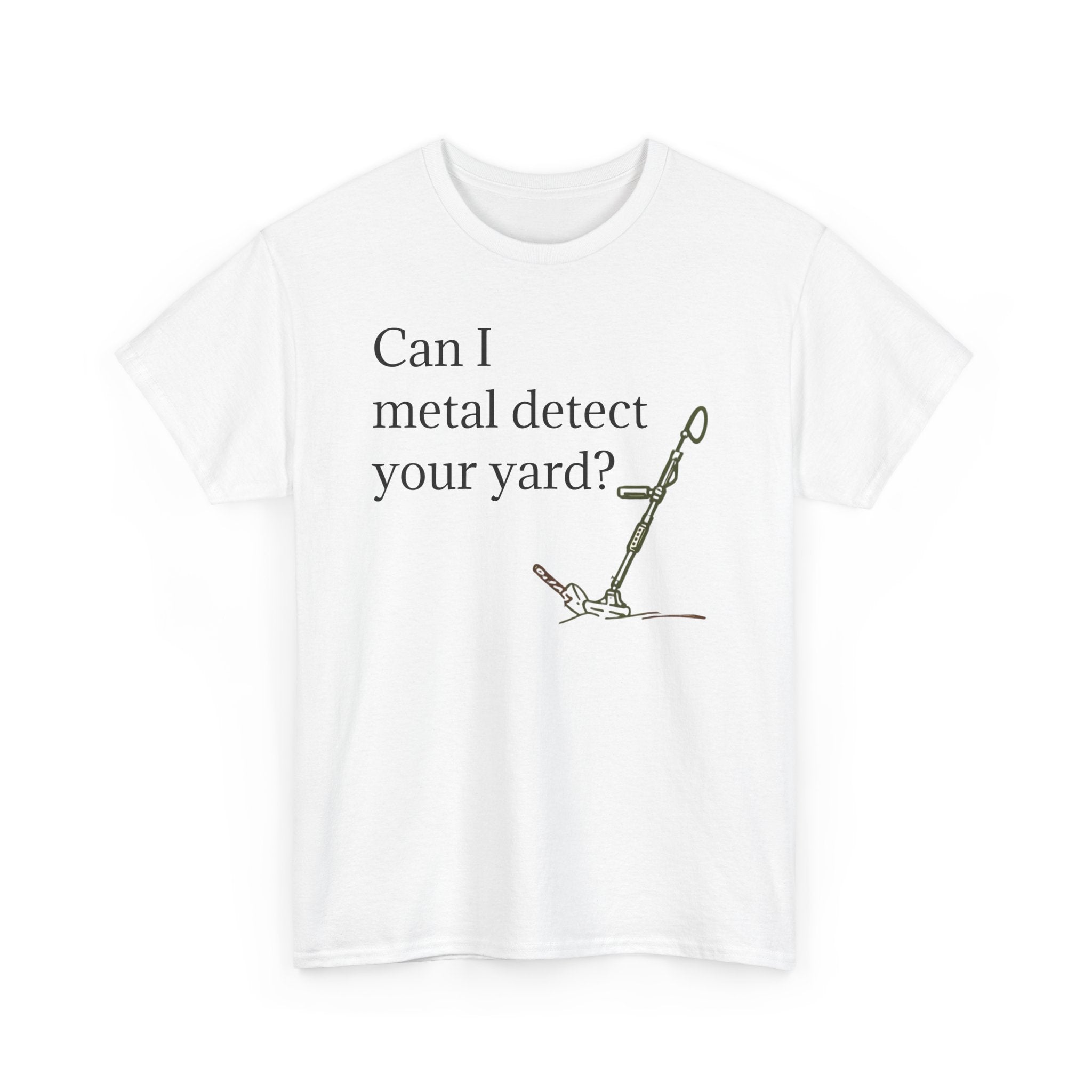 Metal Detecting Unisex Heavy Cotton Tee, Gift for Metal Detector Enthusiasts, Yard Detecting Shirt, Outdoor Hobby Apparel, Vintage Metal