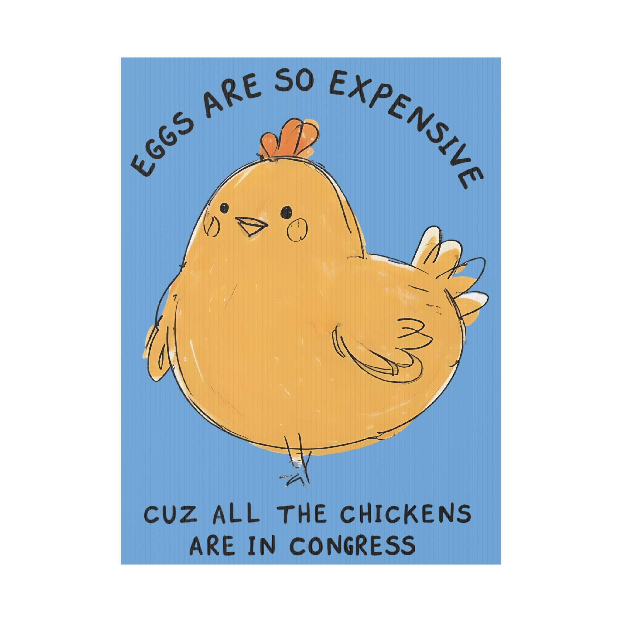 Eggs are Expensive Political Protest Plastic Yard Sign, Anti-Trump Chicken Farm, Congress Rebellion Banner, Activist Demonstration