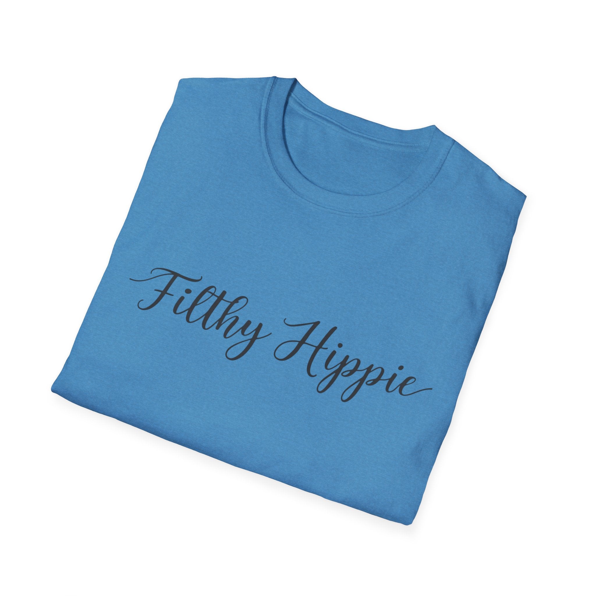 Filthy Hippie T-Shirt — Funny Liberal Political Gift