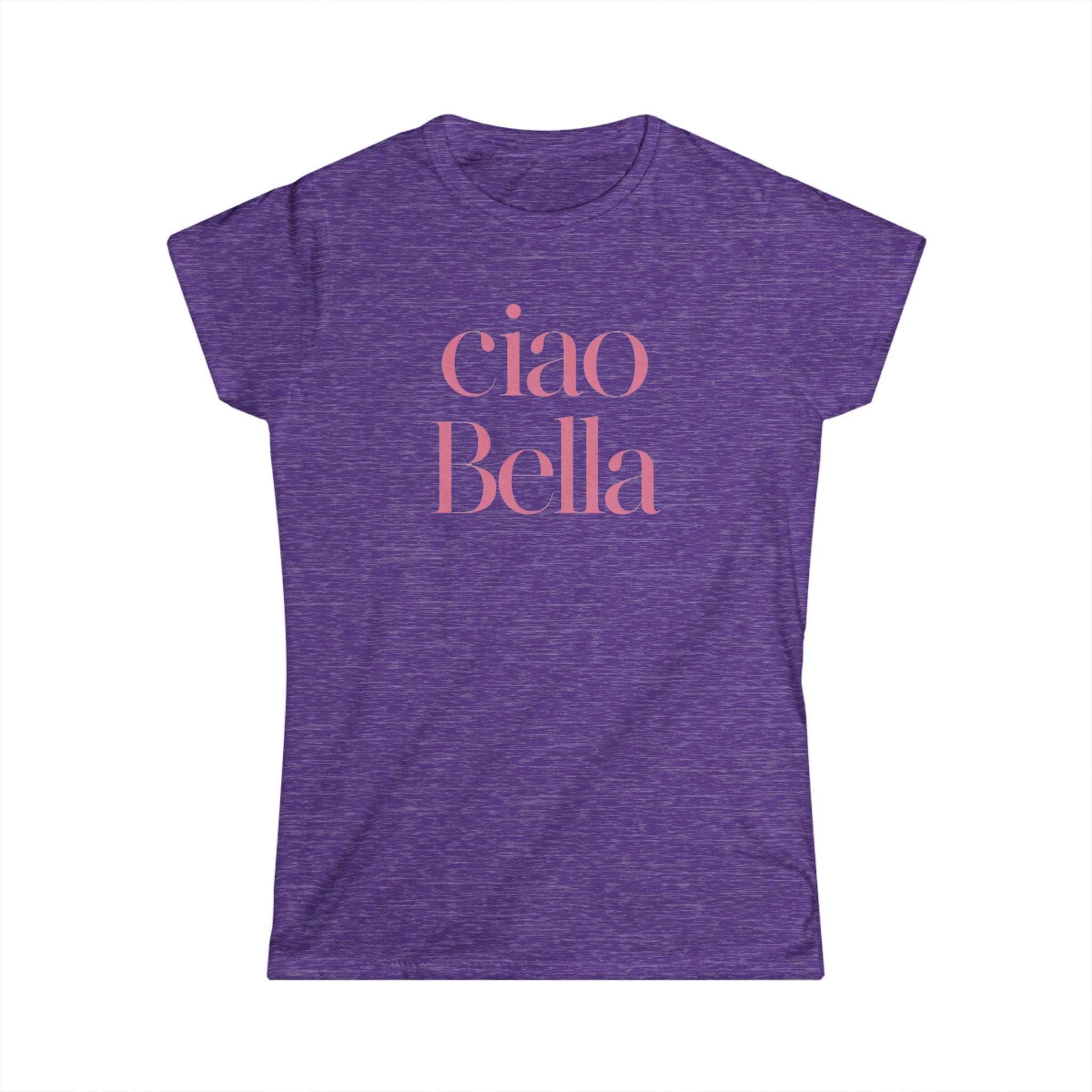 Ciao Bella Tee -hello! Fun Italian ladies fit goodbye! Beautiful girl Women's Shirt, Casual T-Shirt, Gift for Her, Stylish Tee, Cute Tops