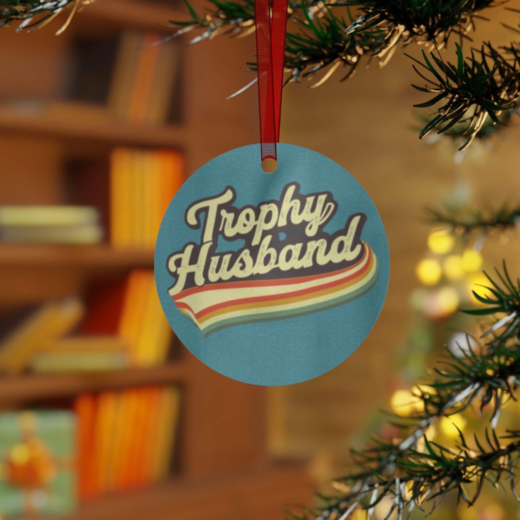 Trophy Husband Metal Ornaments - Fun Holiday Decor Funny gift for him