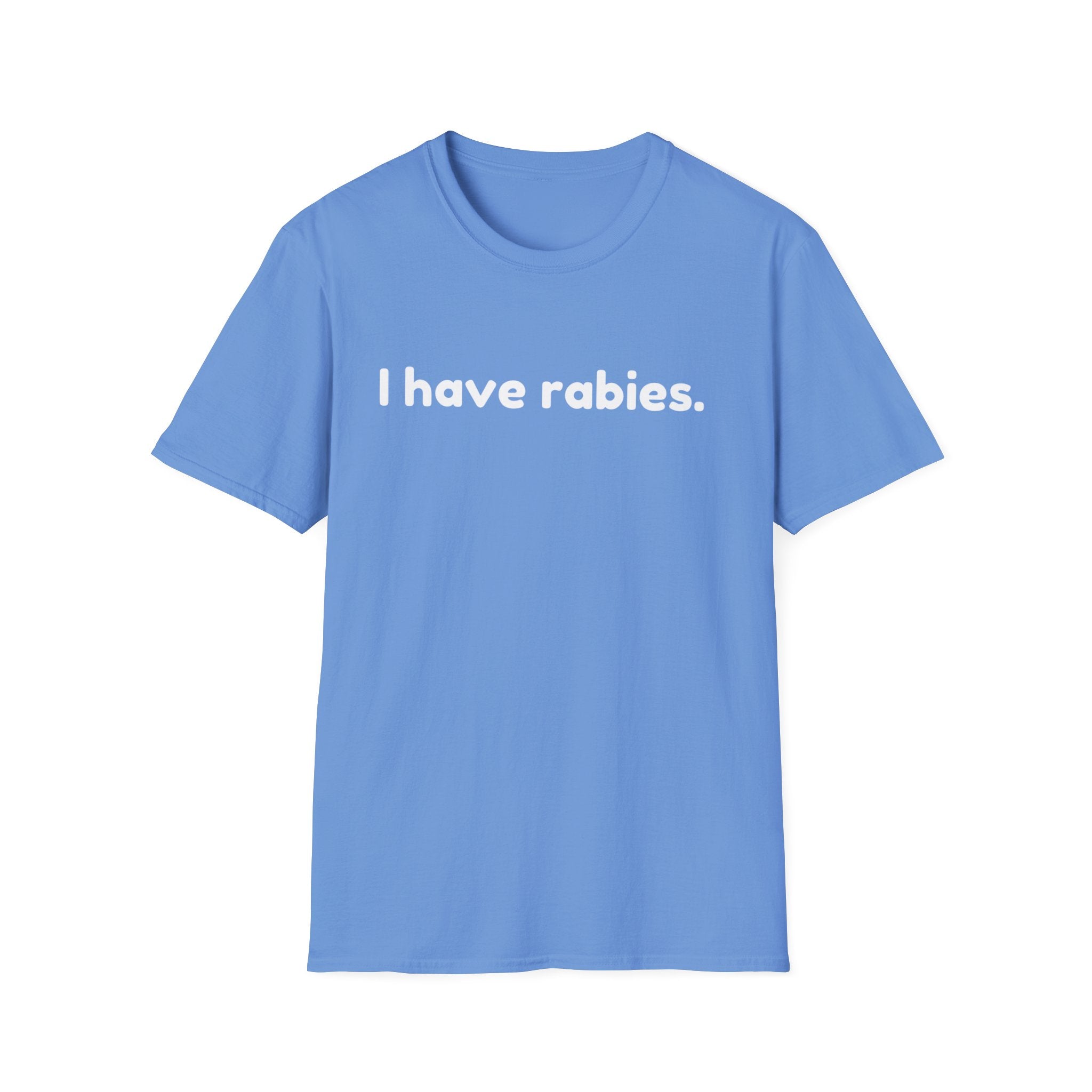 Funny I Have Rabies Unisex Softstyle T-Shirt, Humorous Animal Lover Tee, Sarcastic Graphic Shirt, Cute Gift for Pet Owners, Comfortable Tee