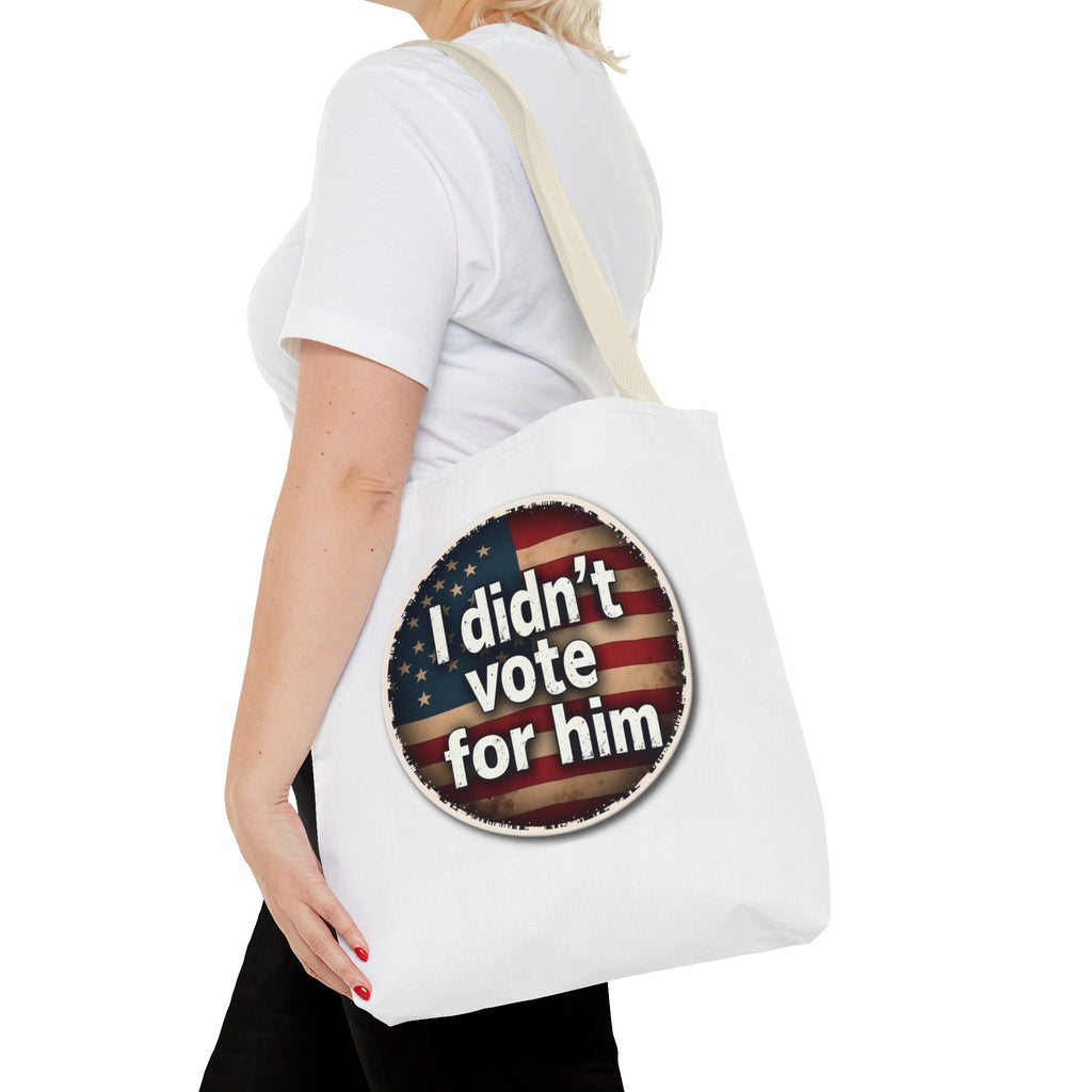 Funny Tote Bag - I Didn't Vote for Him