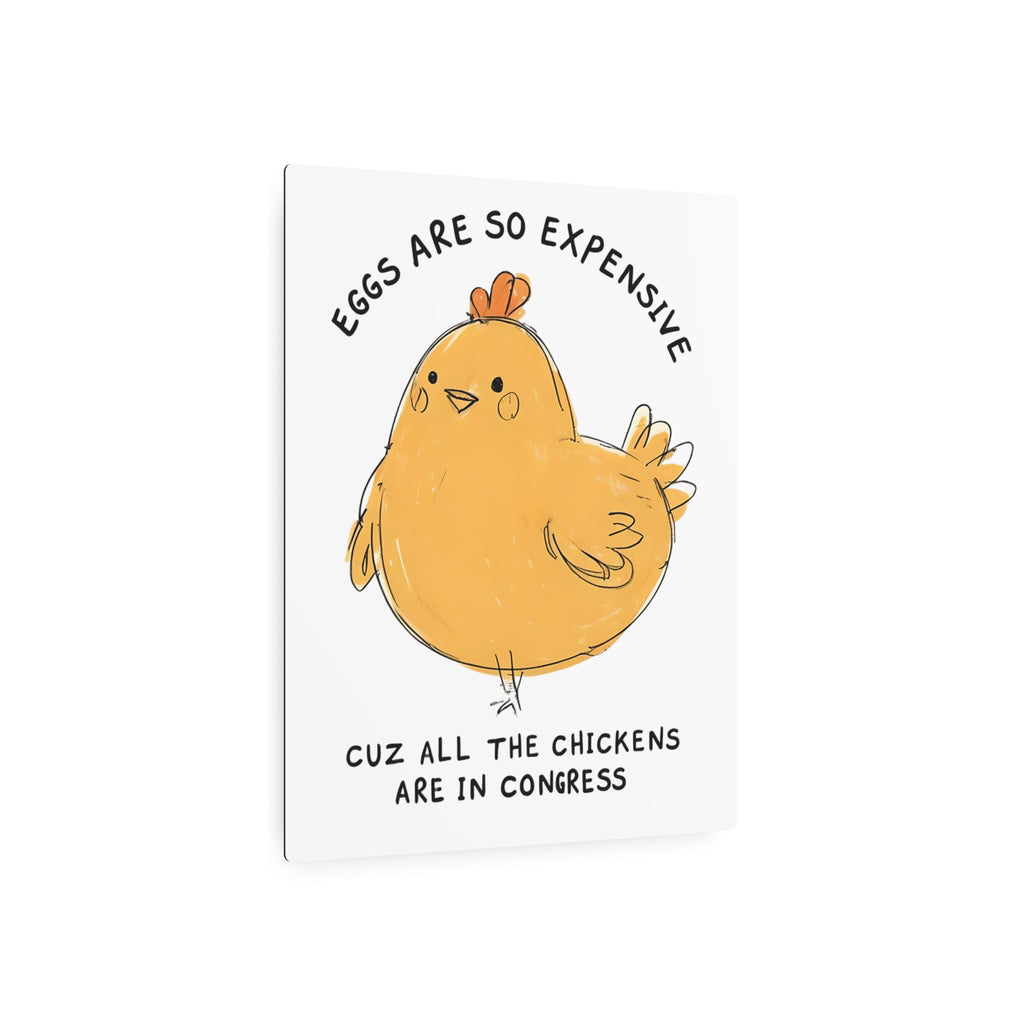 Eggs All the chickens are in Congress Metal Art Sign, Chicken Decor, Farmhouse Wall Art, Rustic Home Sign, Kitchen Decor, protest Sign