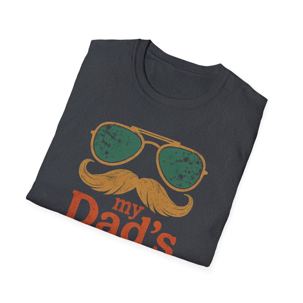 Dad's Pronouns was/were Unisex Softstyle T-Shirt bad dad gift