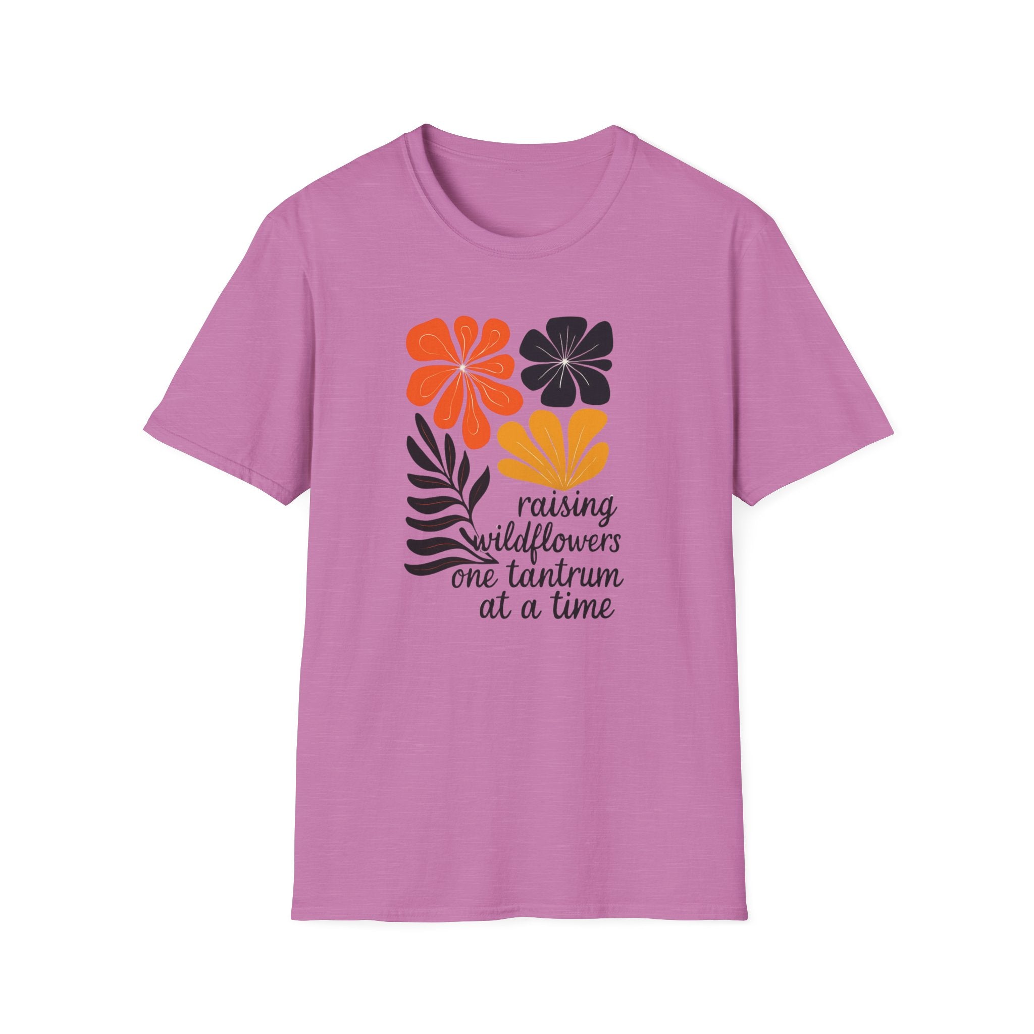 Raising wild flowers, one tantrum at a time Mom Life Unisex Softstyle T-Shirt, Gifts for Toddler Moms, Raising Wildflowers, floral  Apparel
