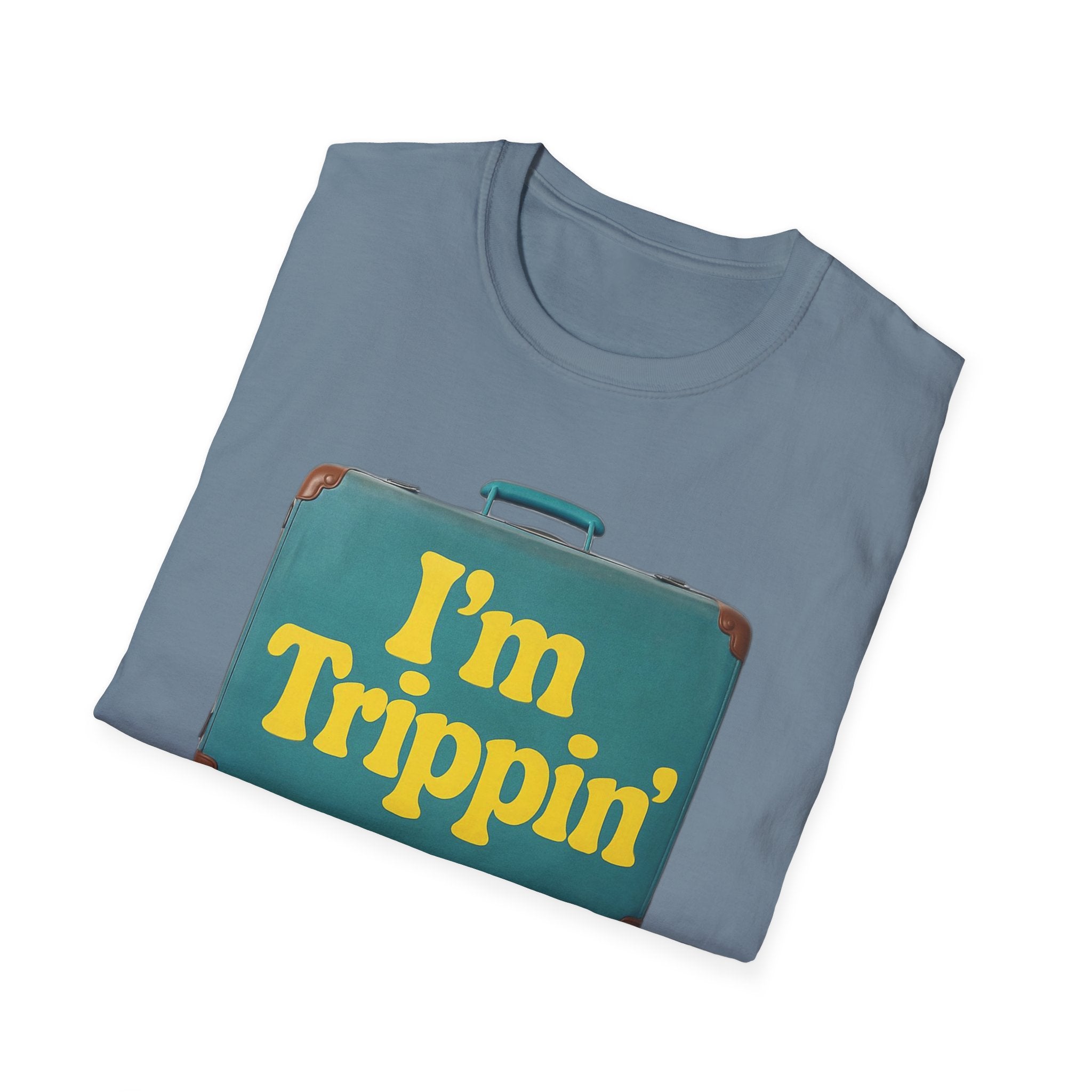 Travel Humor Unisex T-Shirt - "I'm Trippin'"