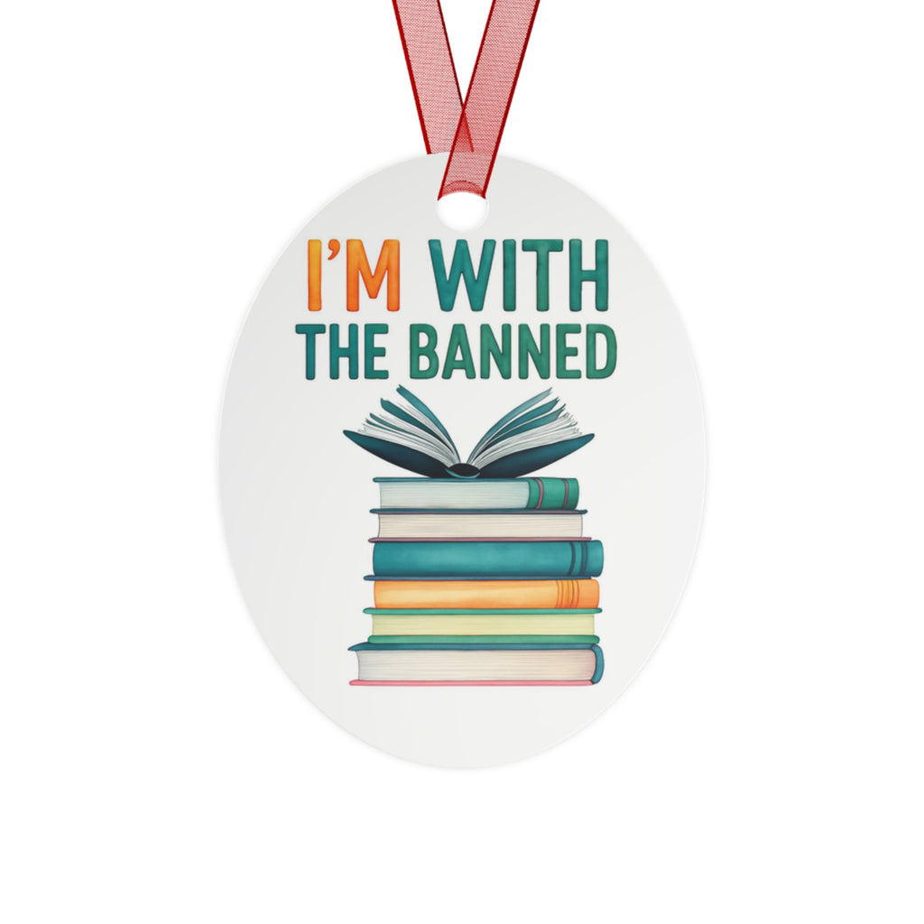 Book Lover's Metal Ornament - "I'm With The Banned" Decoration banned books protest