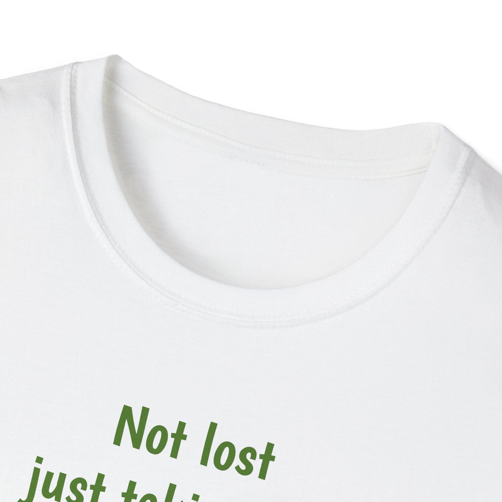 Not Lost just taking the scenic Rt Nature Lover Shirt, Unisex Scenic Route Tee, Adventure Apparel, Gift for Hikers, Outdoor Enthusiast Shirt