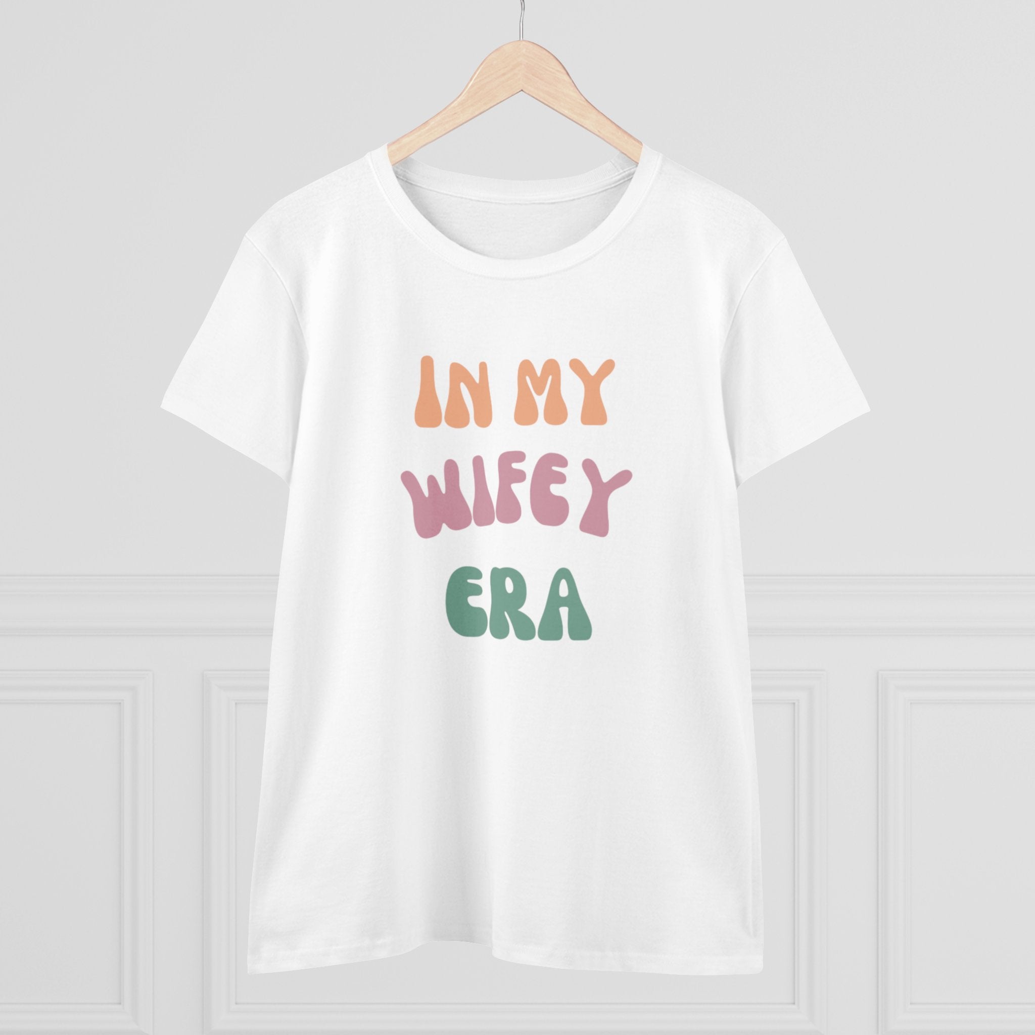 T-Shirt - Women's Midweight Cotton Tee with 'In My Wifey Era' Design