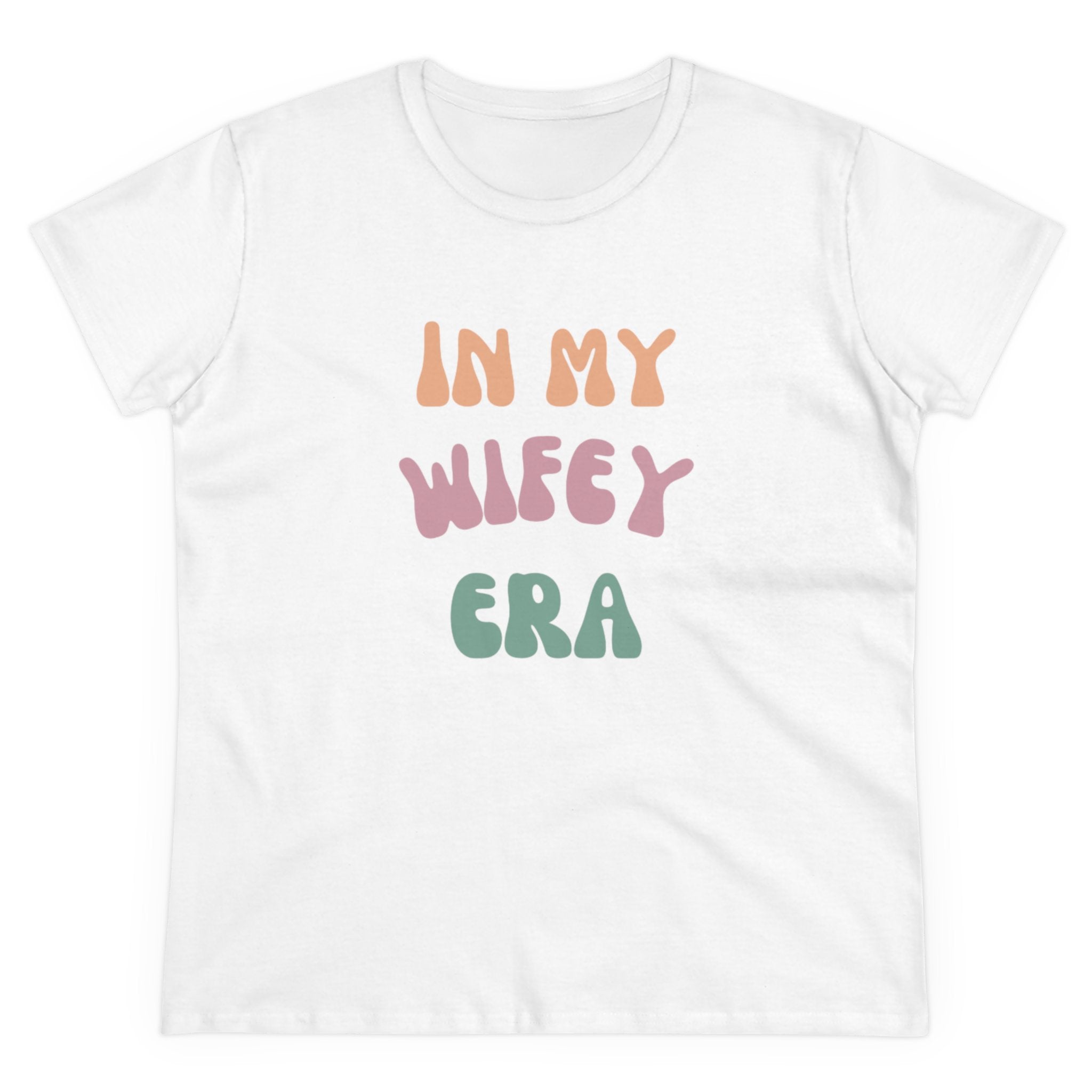 T-Shirt - Women's Midweight Cotton Tee with 'In My Wifey Era' Design