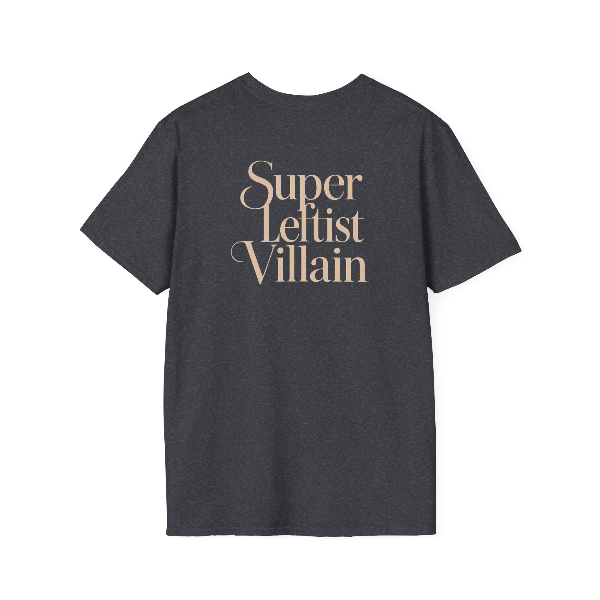 Super Leftist Villain Softstyle T-Shirt, Anti Trump Activist Shirt, Political Streetwear, Leftist Peace Love Tee, Social Justice Gift