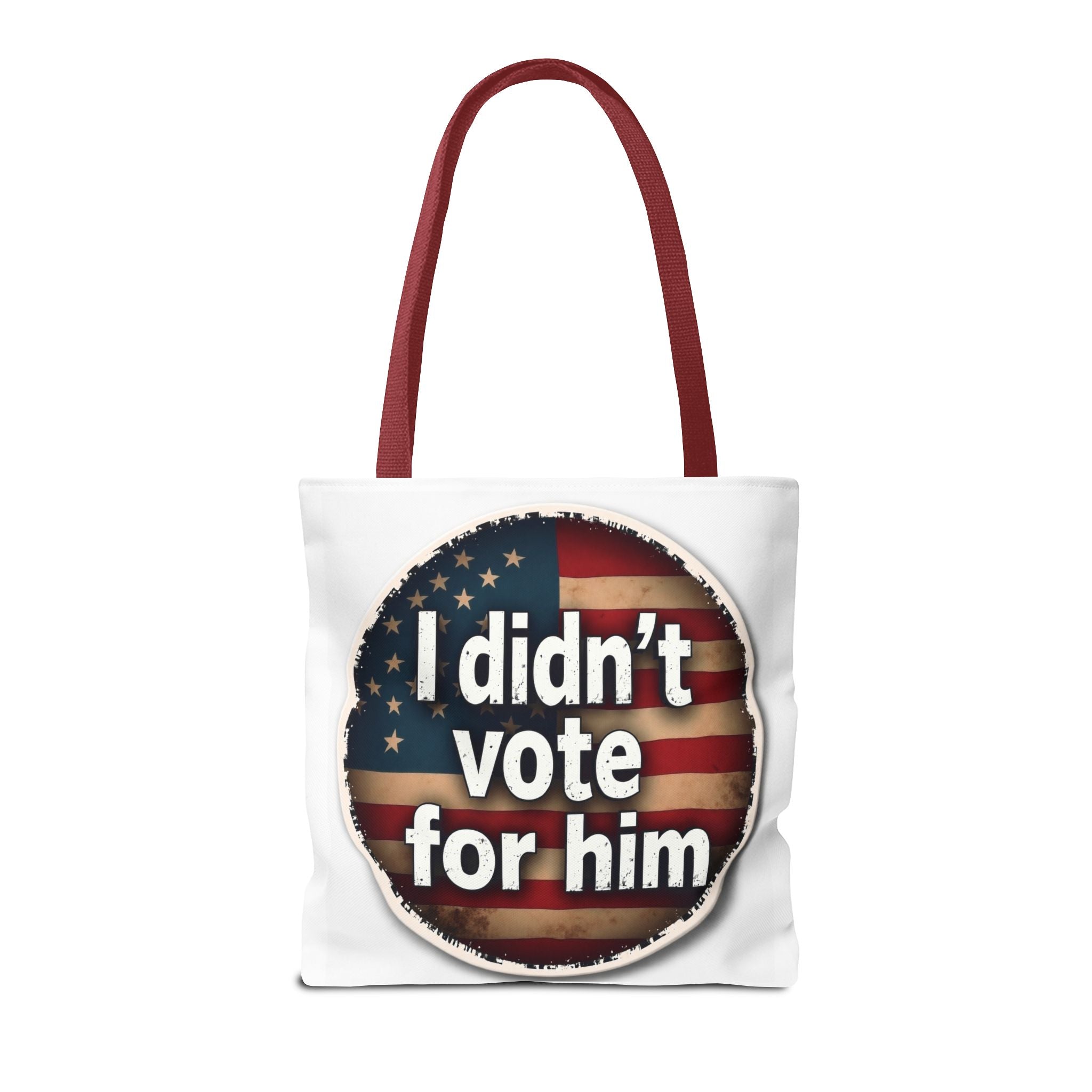 I Didn’t Vote For Him Tote Bag — Political Statement USA Flag Tote