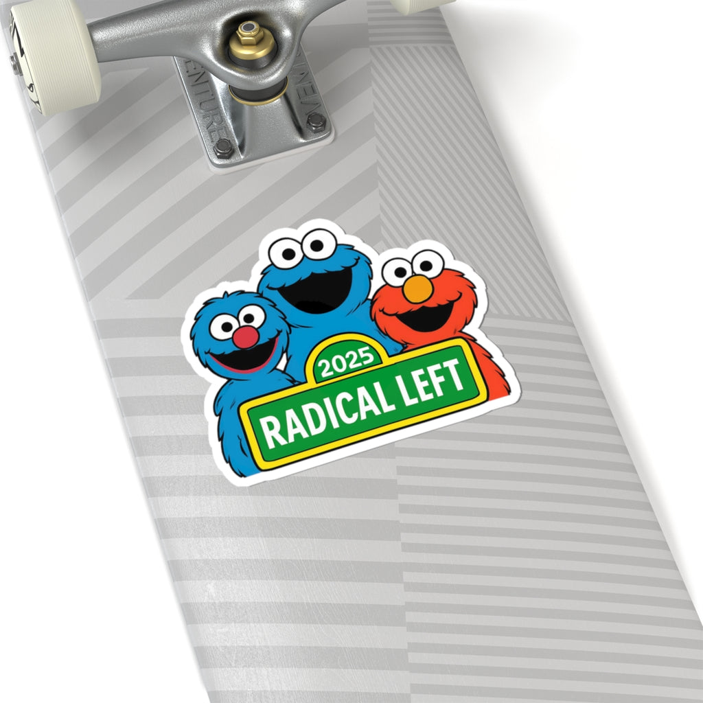 Stickers, Radical left anti-Trump sarcasm, Anti-Trump Sticker, Political Sticker, Protest Sticker, Resistance Sticker, Laptop Sticker,