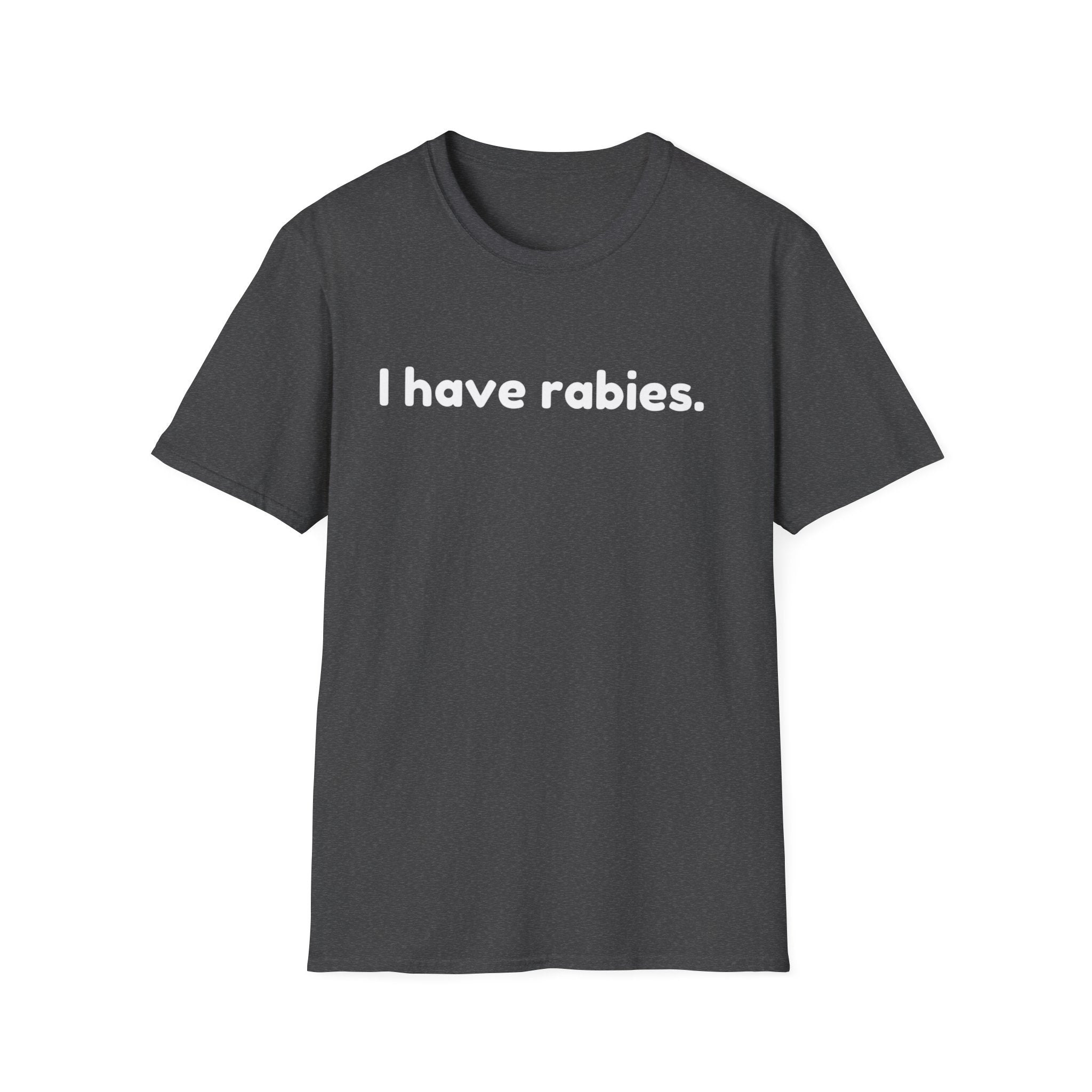 Funny I Have Rabies Unisex Softstyle T-Shirt, Humorous Animal Lover Tee, Sarcastic Graphic Shirt, Cute Gift for Pet Owners, Comfortable Tee