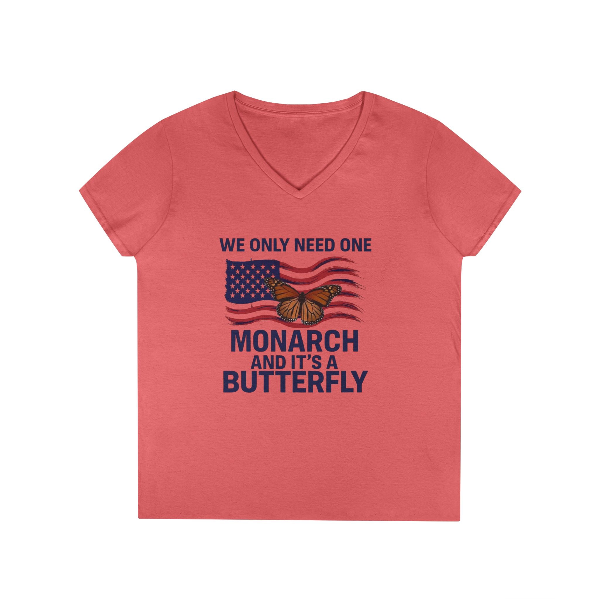 We only need one monarch and its a butterfly V-Neck T-Shirt Butterfly Anti-Trump Social Justice human rights gifts for activists.