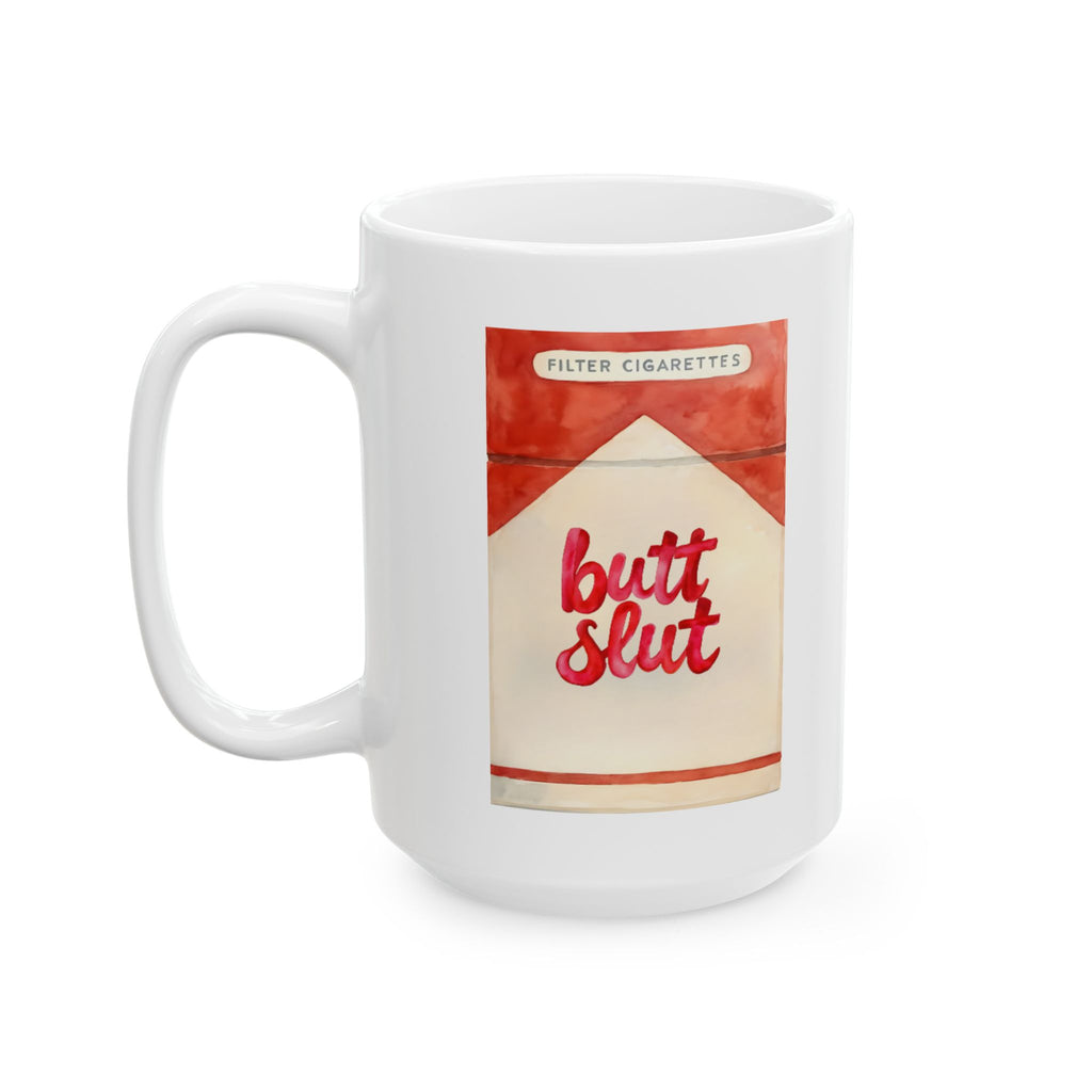Butt Slut Smoker Humor Diet Cola Gifts for Him/Her Offensive, ceramic mug Funny 11oz 15oz, Mug Gift Idea, Sarcastic Coffee Cup, Novelty