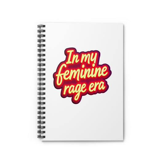 Feminine Rage Spiral Notebook - Ruled Line, Journal, Diary, Writing Pad, Blank Book, Gift for Women