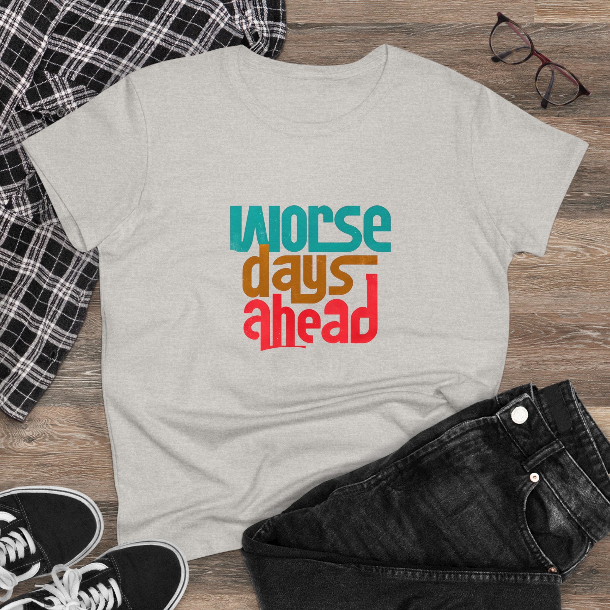 Worse Days Ahead Graphic Tee, Funny T-Shirt, Sarcastic Women's Shirt, Casual Cotton Tee, Introvert Gift, Minimalist Top
