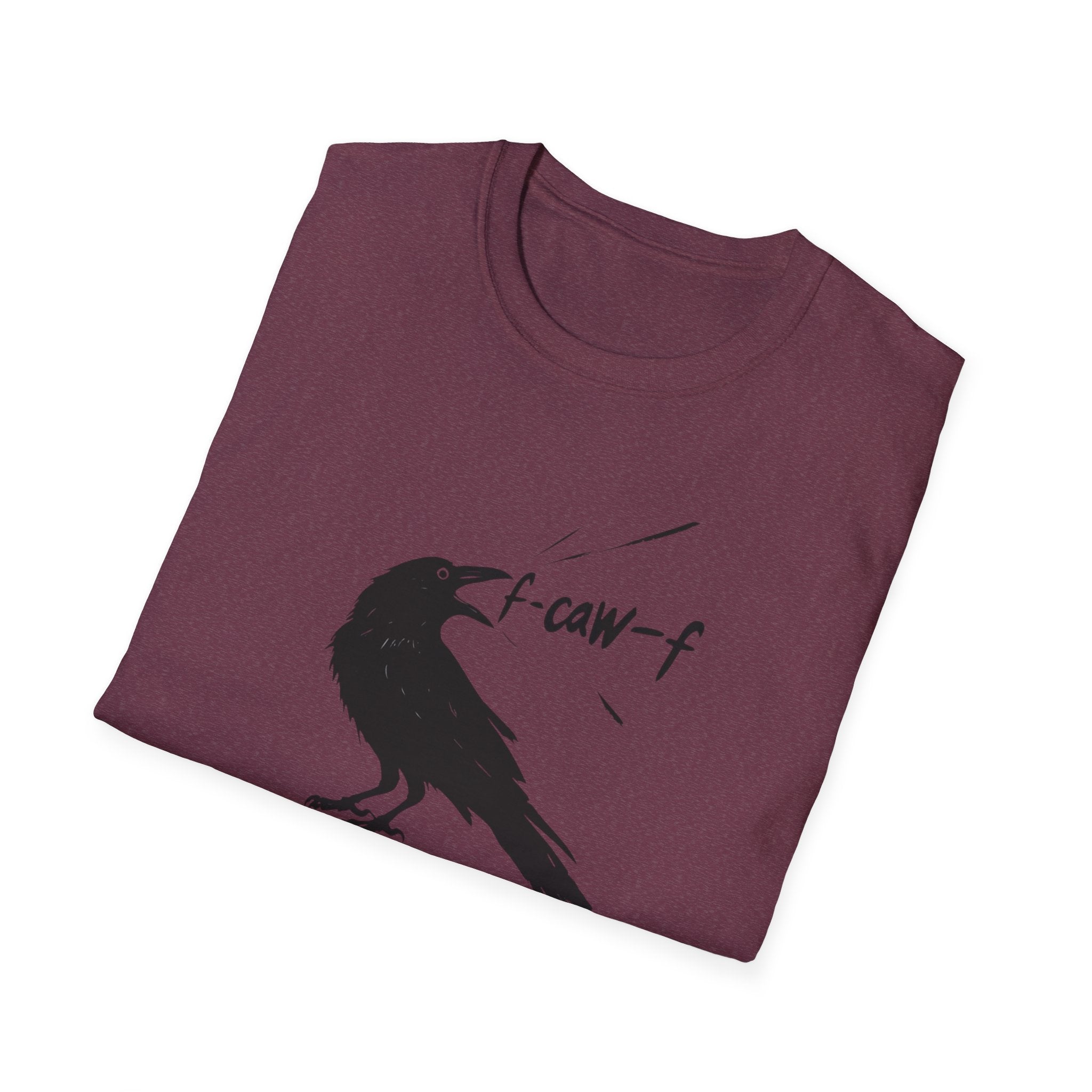 F Off Crow Bird Lover F-Caw-F Fresh Mouth Unisex Softstyle T-Shirt, F Off Tee, Gift for Bird Enthusiasts, Sarcastic Graphic Tee, Unique