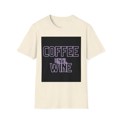 Coffee until wine  Unisex Softstyle T-Shirt