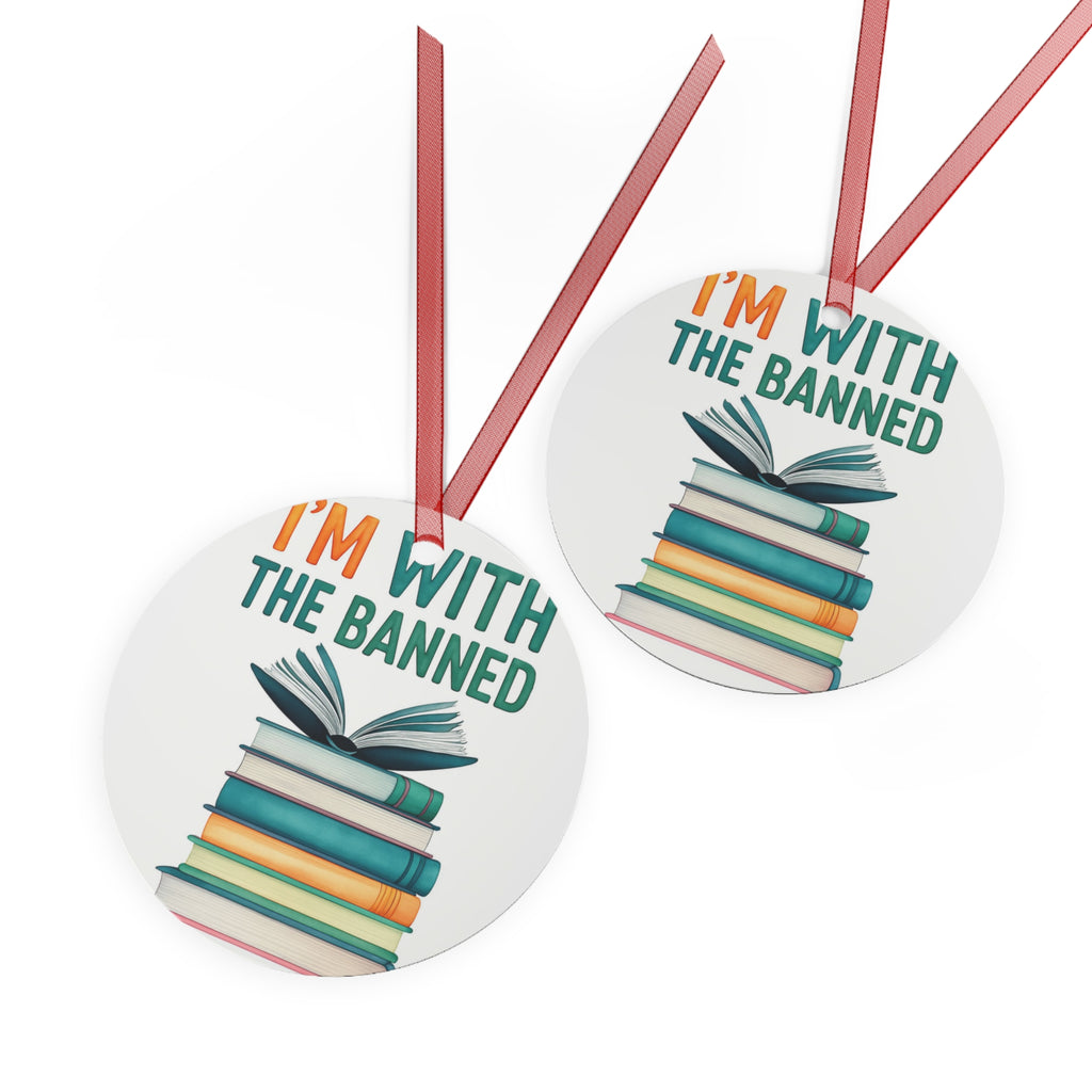 Book Lover's Metal Ornament - "I'm With The Banned" Decoration banned books protest