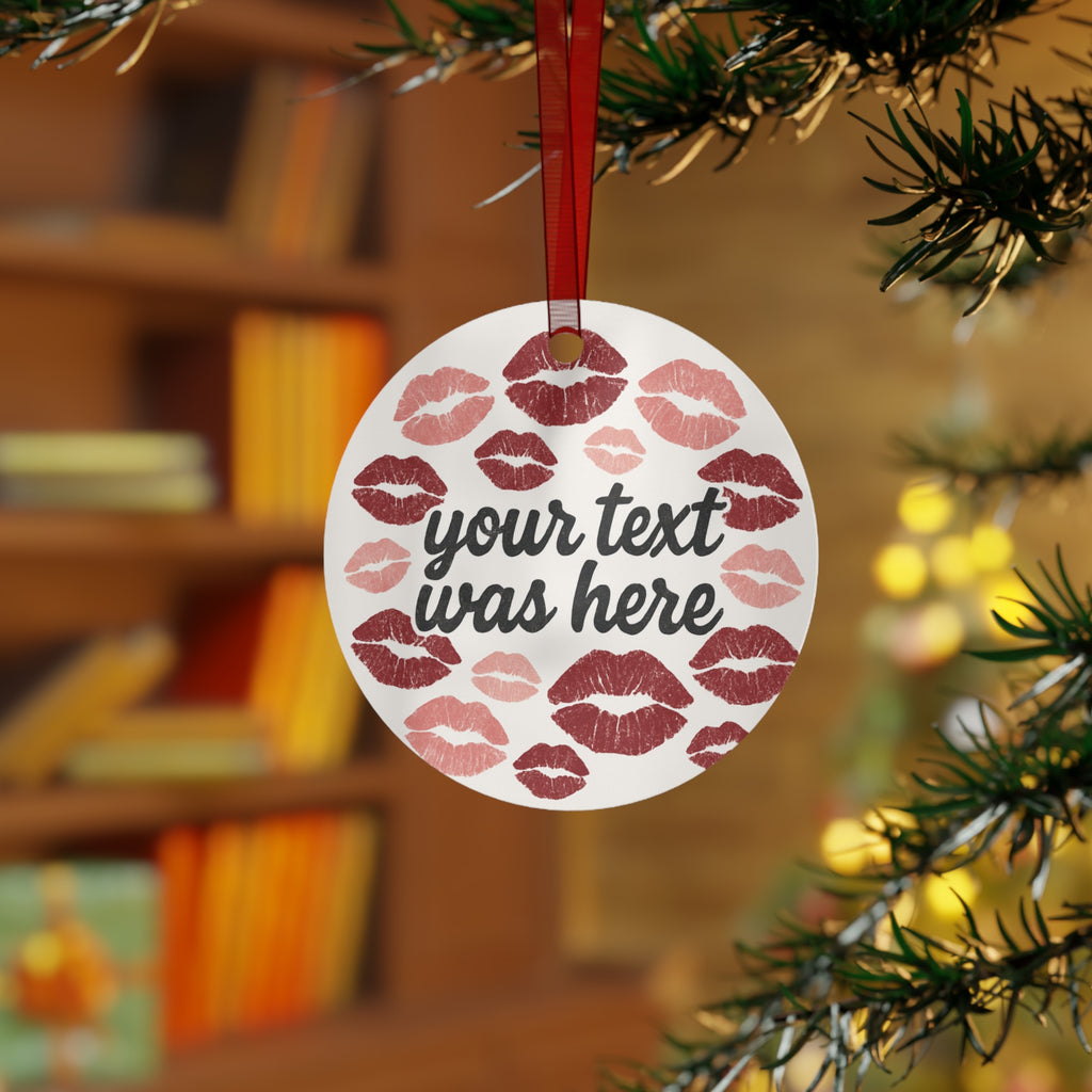 Custom Metal Ornaments personalized to whatever text you would like! Nana was here, Aunty was here. Marry me?