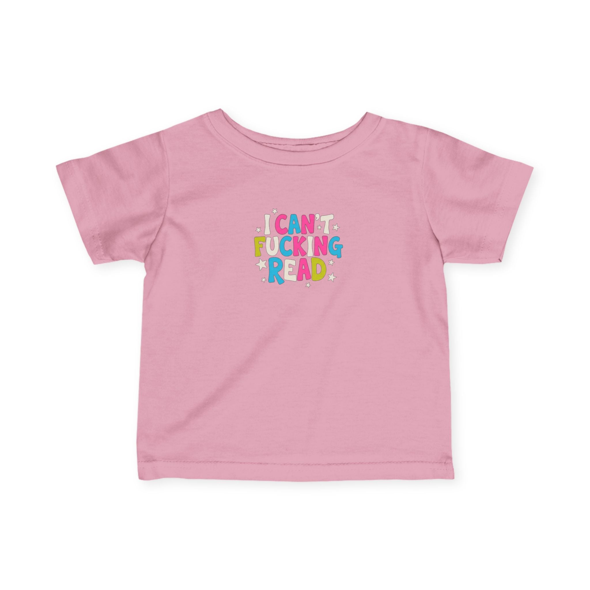 Infant Tee — "I can’t F*cking Read" Colorful Baby Shirt