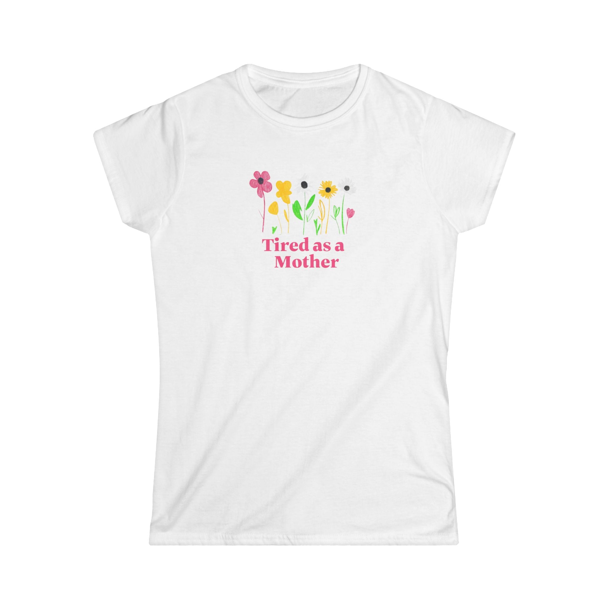 Tired as a Mother Tee, Funny Mothers Day Gift, Mom Life Shirt, Cute Flower Graphic Tee, Comfortable Casual Wear