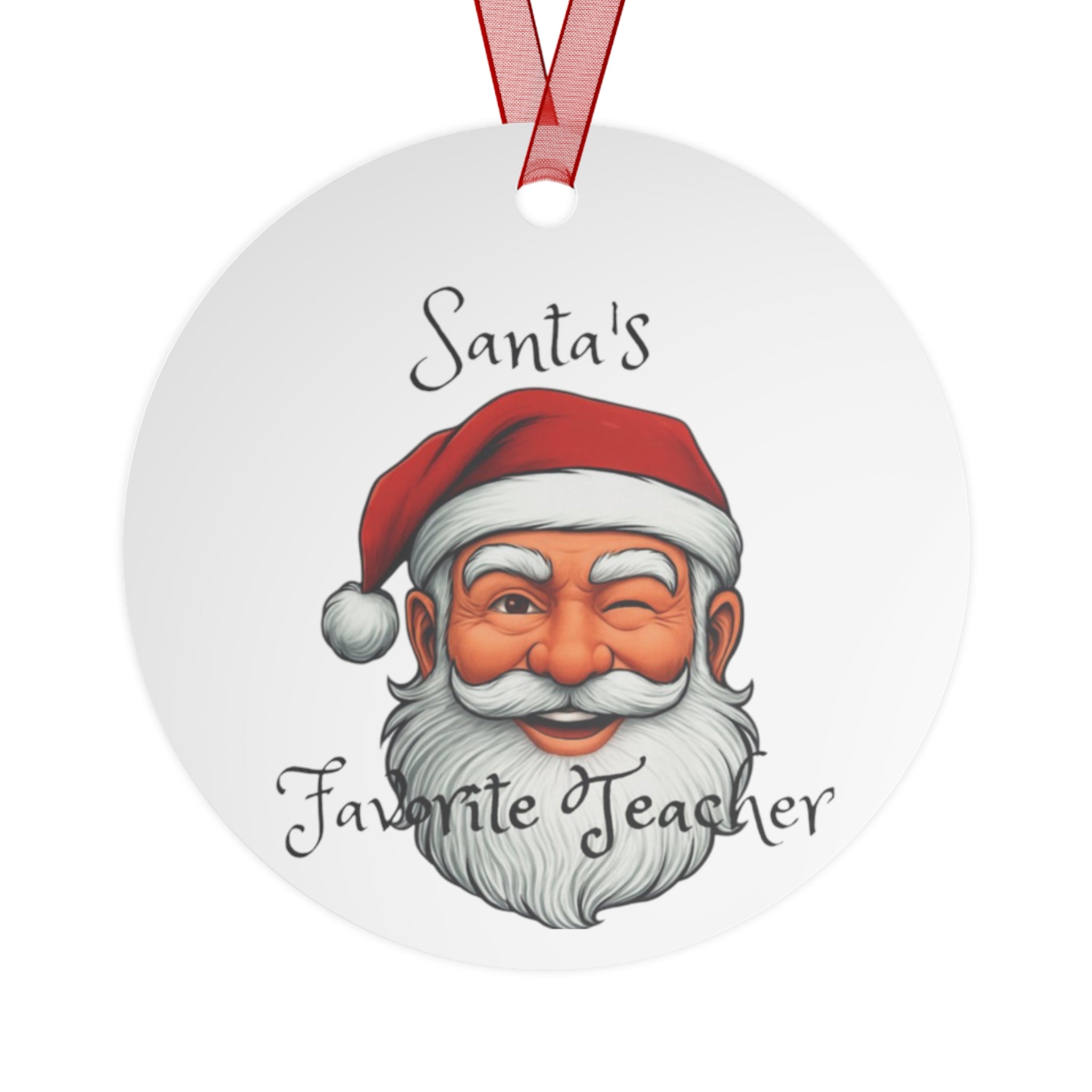 Santa's Favorite Teacher Metal Ornament | Holiday Gift, Christmas Decoration, Teacher Appreciation, Santa Ornament, Festive Keepsake