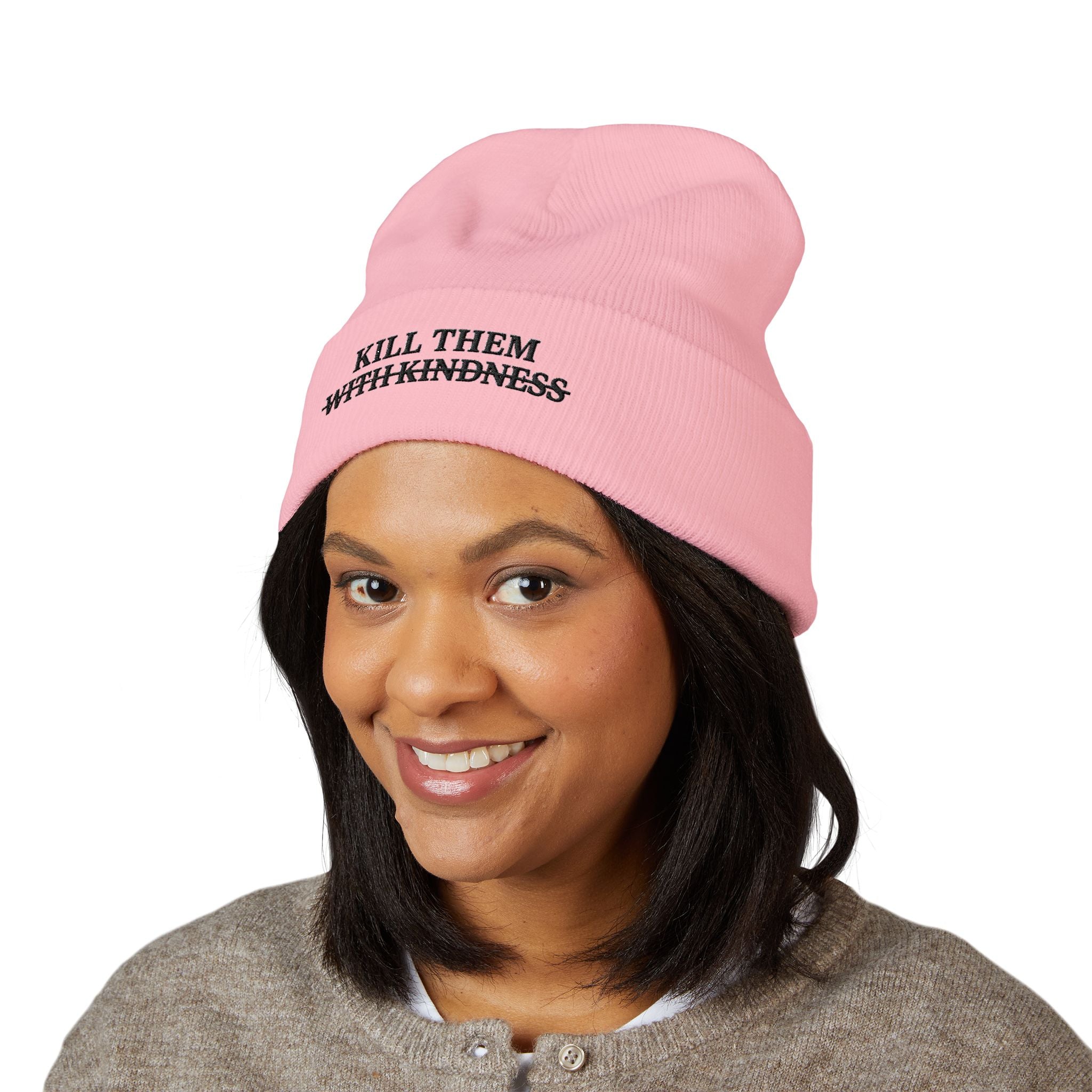 Kill Them With Kindness Embroidered Beanie — Classic Cuffed Beanie