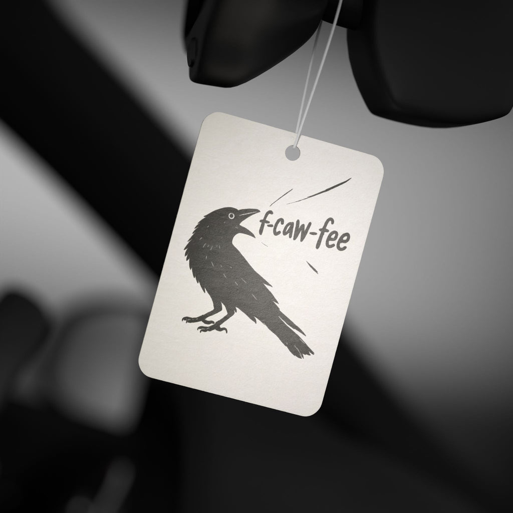 Raven 'F-Caw-fee'  Car Air Freshener — Coffee Lover Novelty Car Accessory