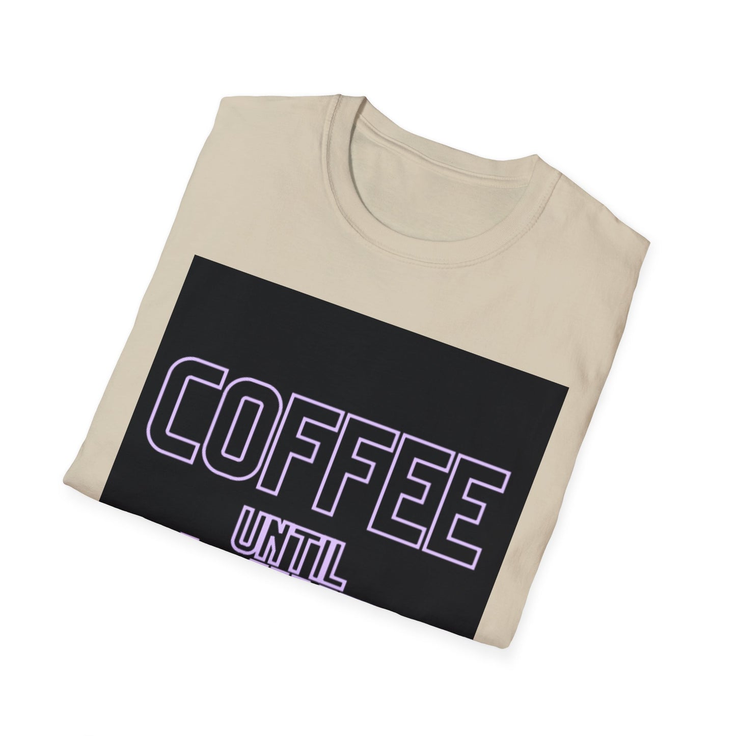 Coffee until wine  Unisex Softstyle T-Shirt