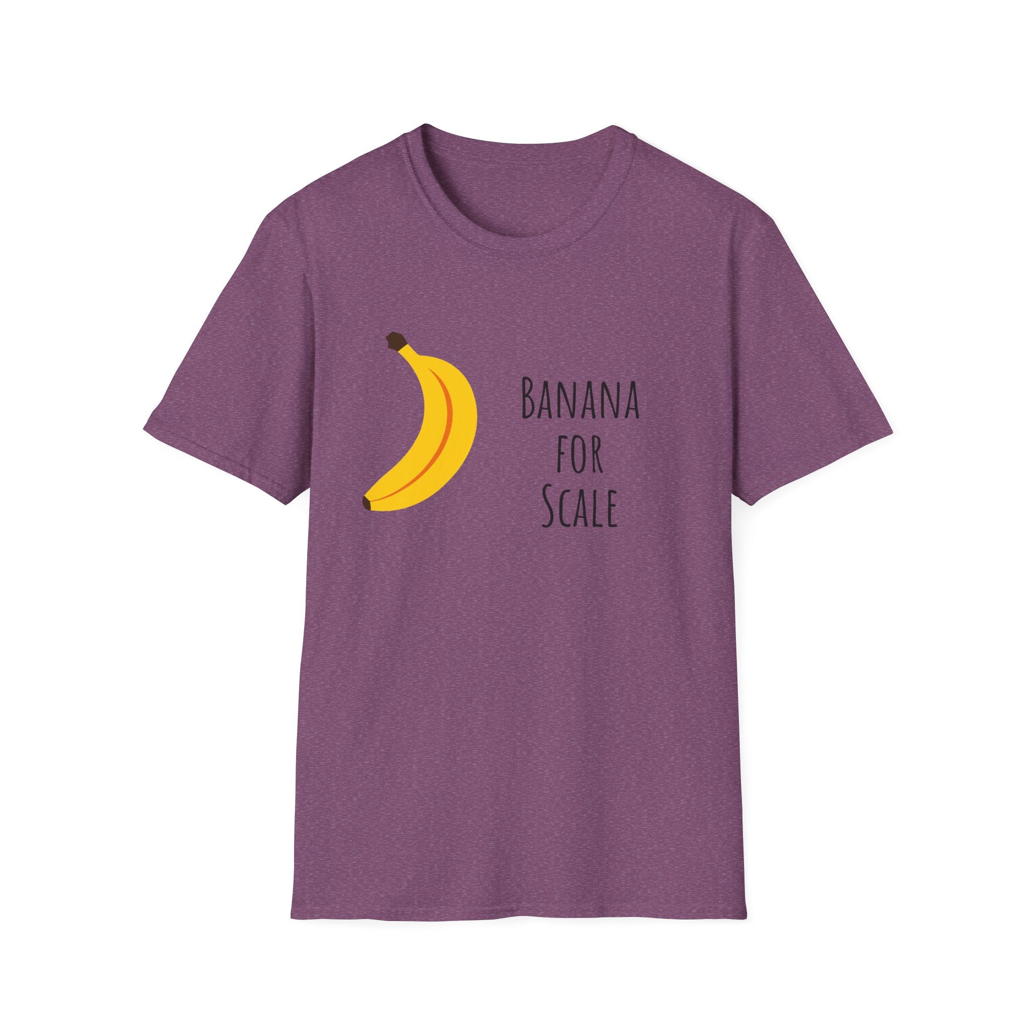 Funny Banana for Scale Unisex T-Shirt, Cute Fruit Gift Tee, Humorous Graphic Shirt, Foodie Clothing, Novelty Apparel